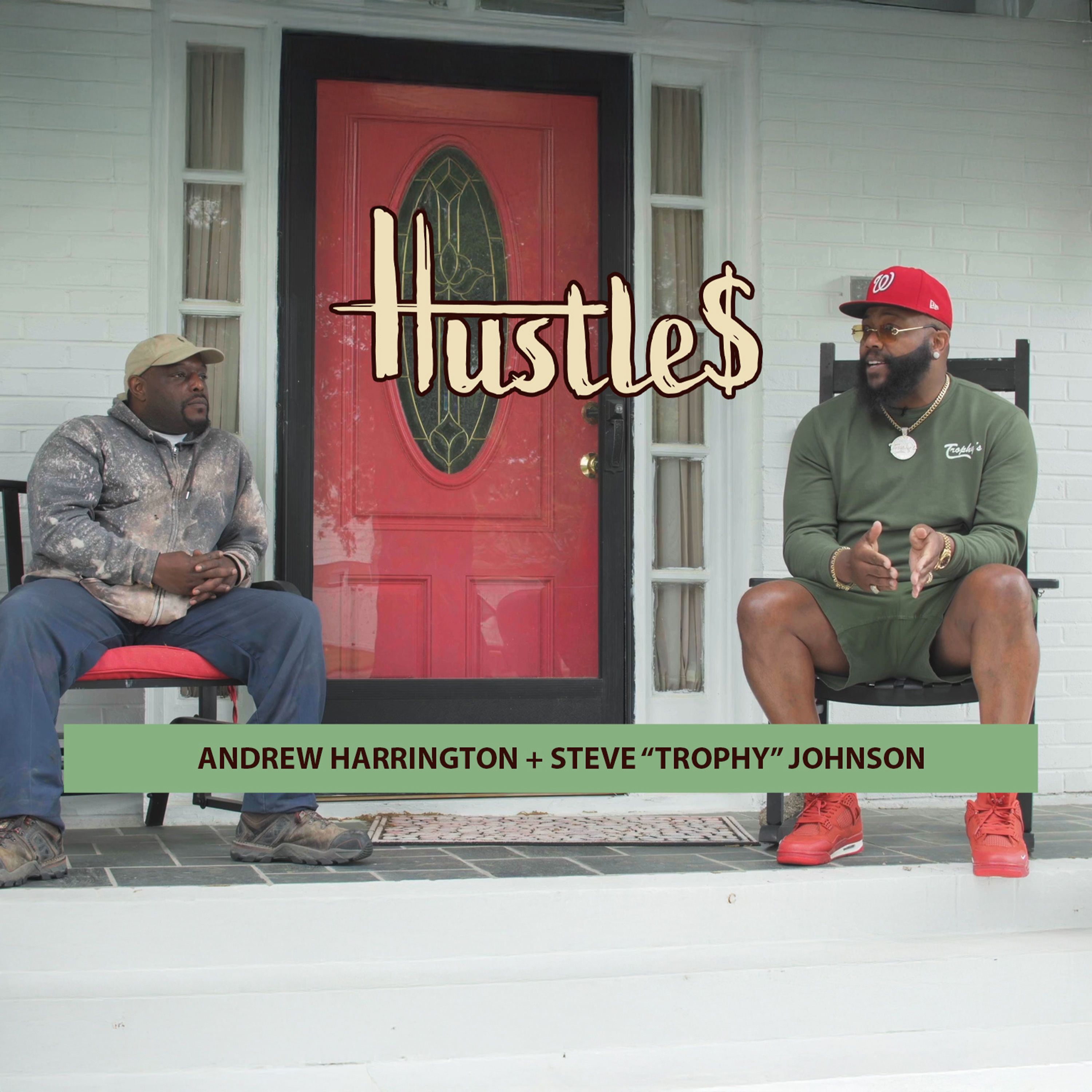 Hustles Podcast hosted by Steve \