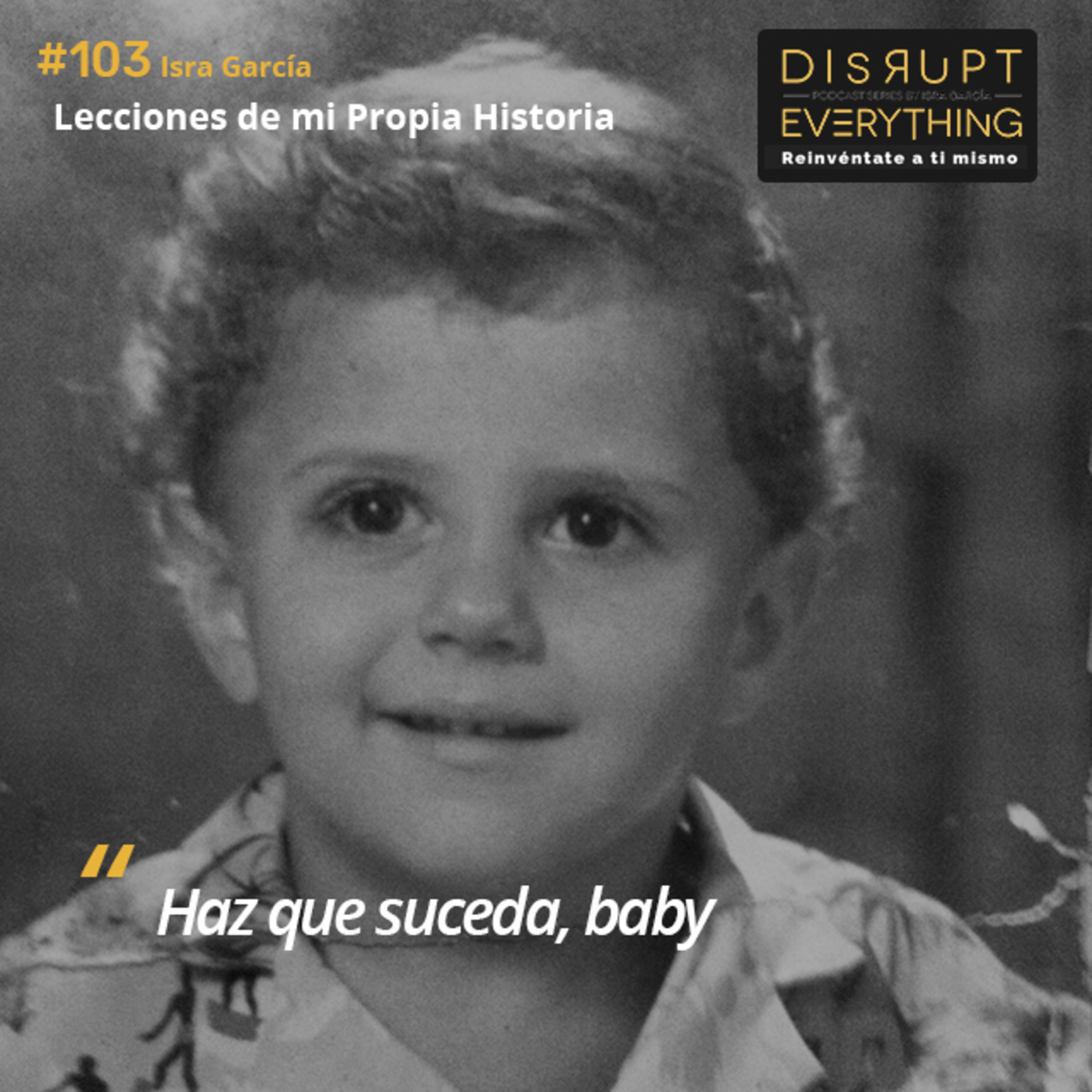Disrupt Everything podcast - Hackeando el Potencial Humano con Isra García