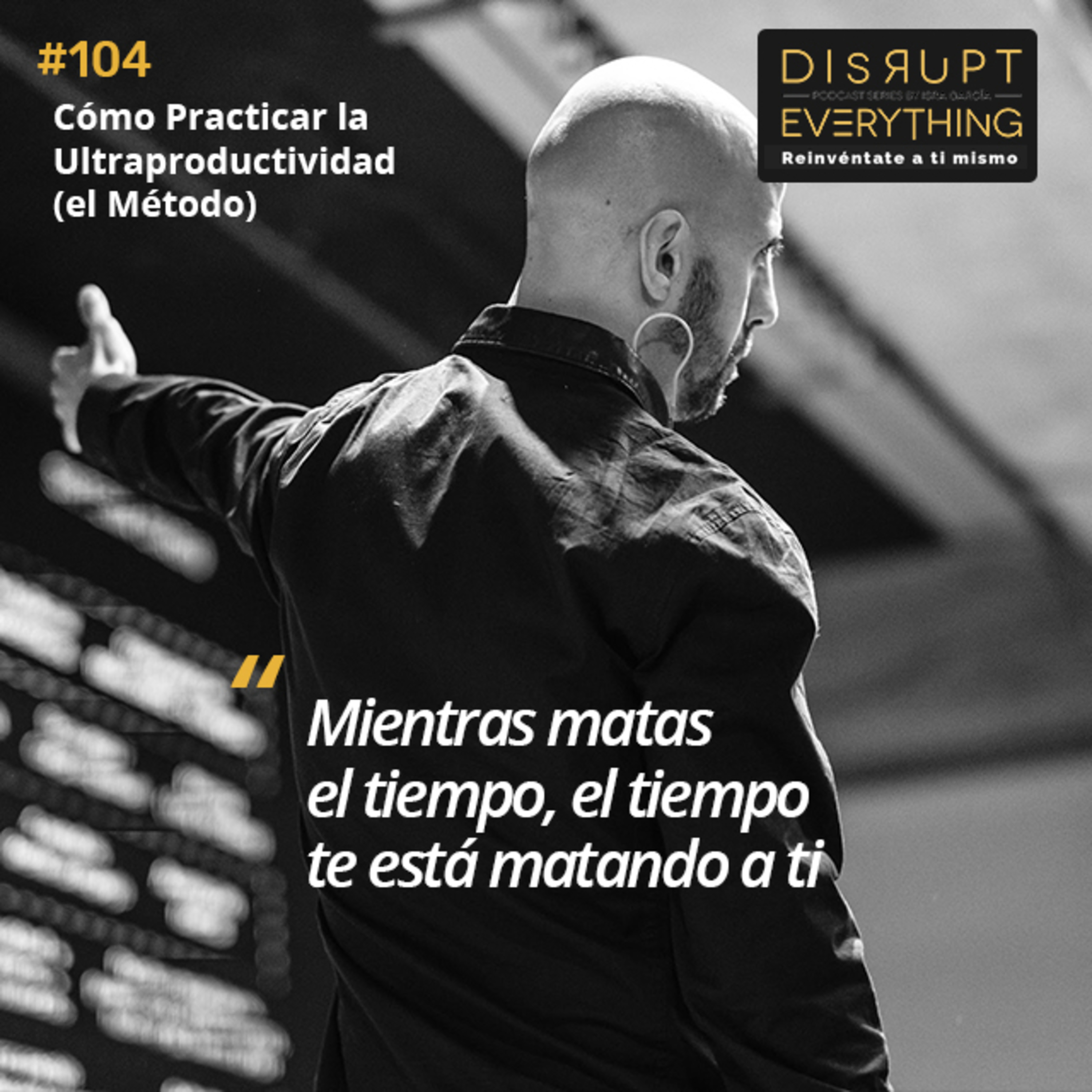 Disrupt Everything podcast - Hackeando el Potencial Humano con Isra García