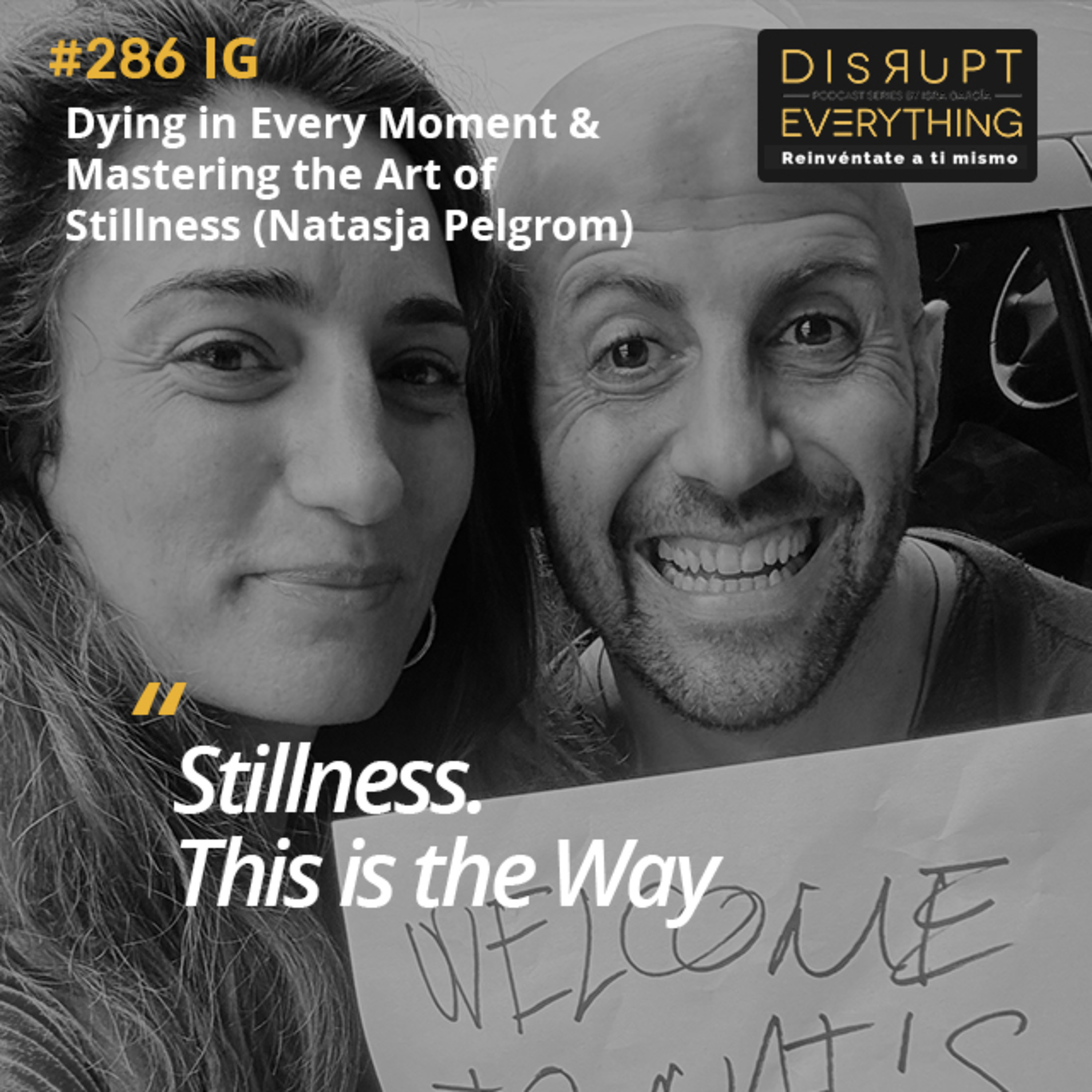 Dying in Every Moment, Mastering the Unique Art of Stillness, and Illusion, Truth & Love | The Great Victory Ep. 20 (with Natasja Pelgrom) – Podcast #286 Dying in Every Moment, Mastering the Unique Art of Stillness, and Illusion, Truth & Love | The Great Victory Ep. 20 (with Natasja Pelgrom) – Podcast #286