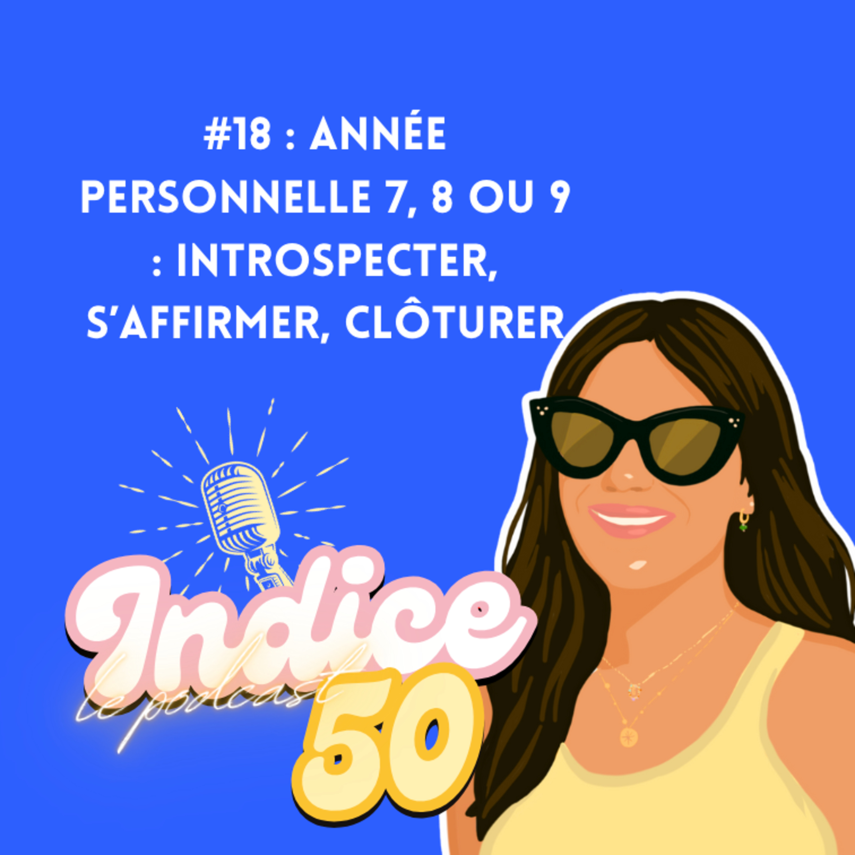 #18 : Année personnelle 7, 8 ou 9 : introspecter, s’affirmer, clôturer episode artwork
