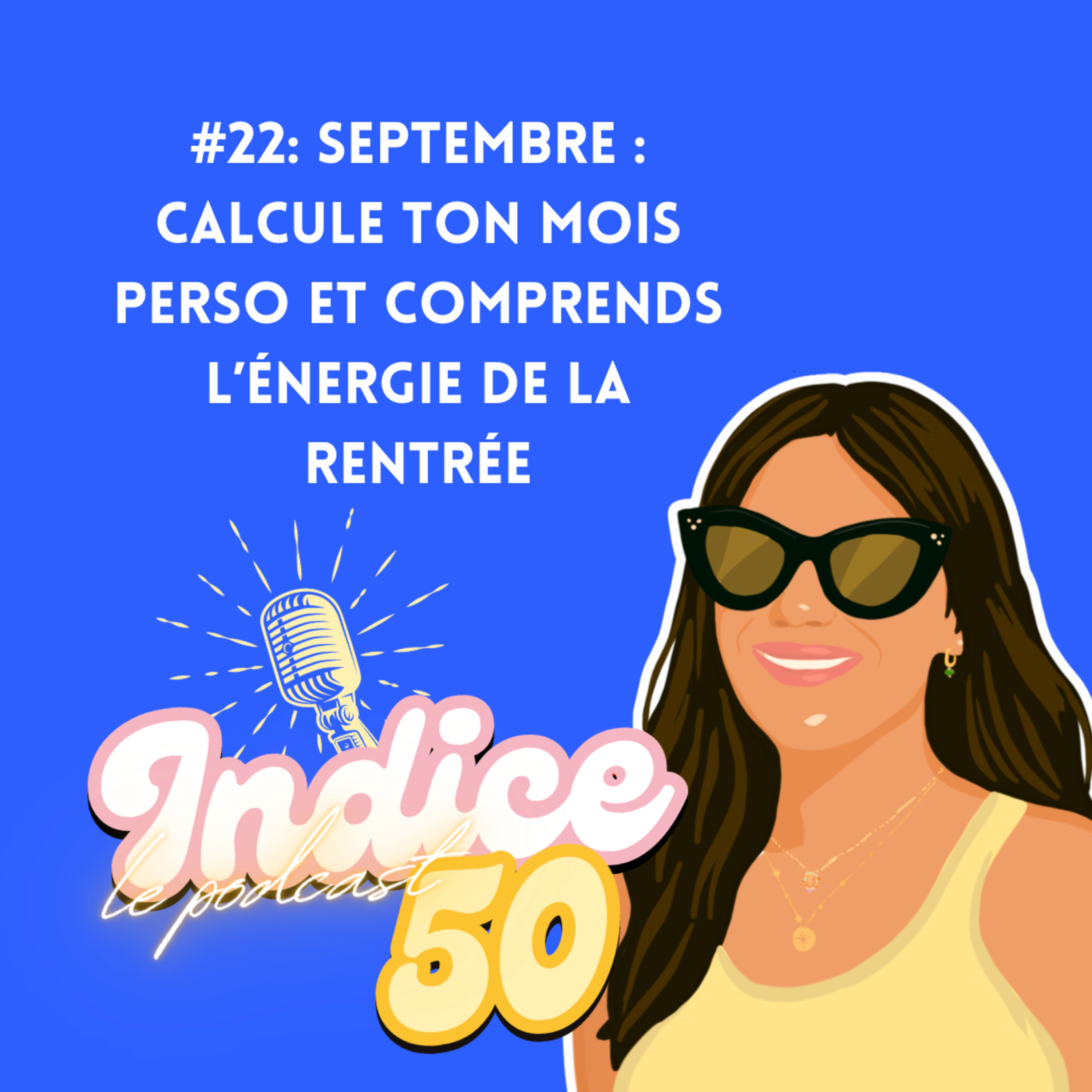 #22 : Septembre : calcule ton mois perso et comprends l’énergie de la rentrée episode artwork