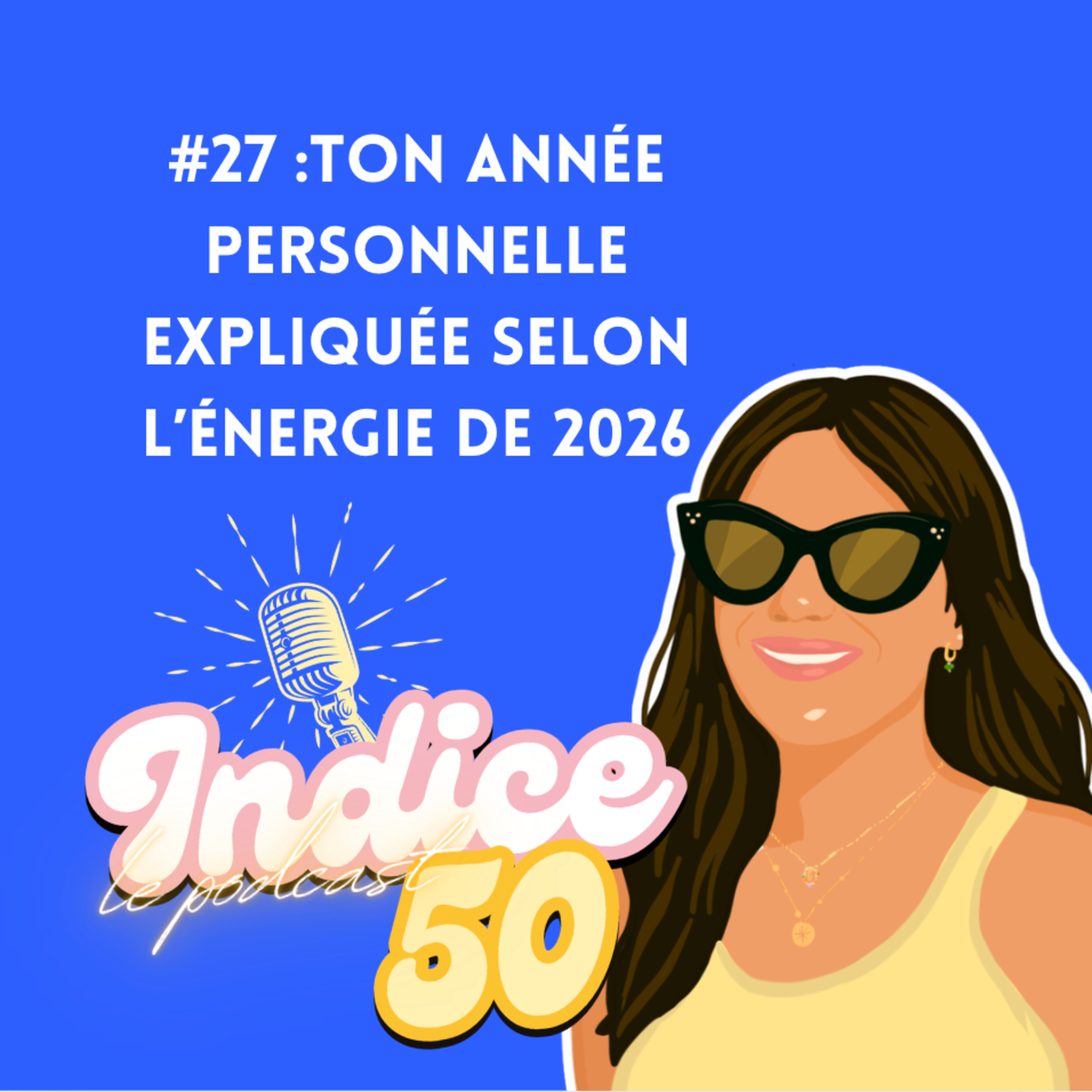 #27 : Années personnelles & Année universelle 1 : la lecture croisée qui change tout episode artwork