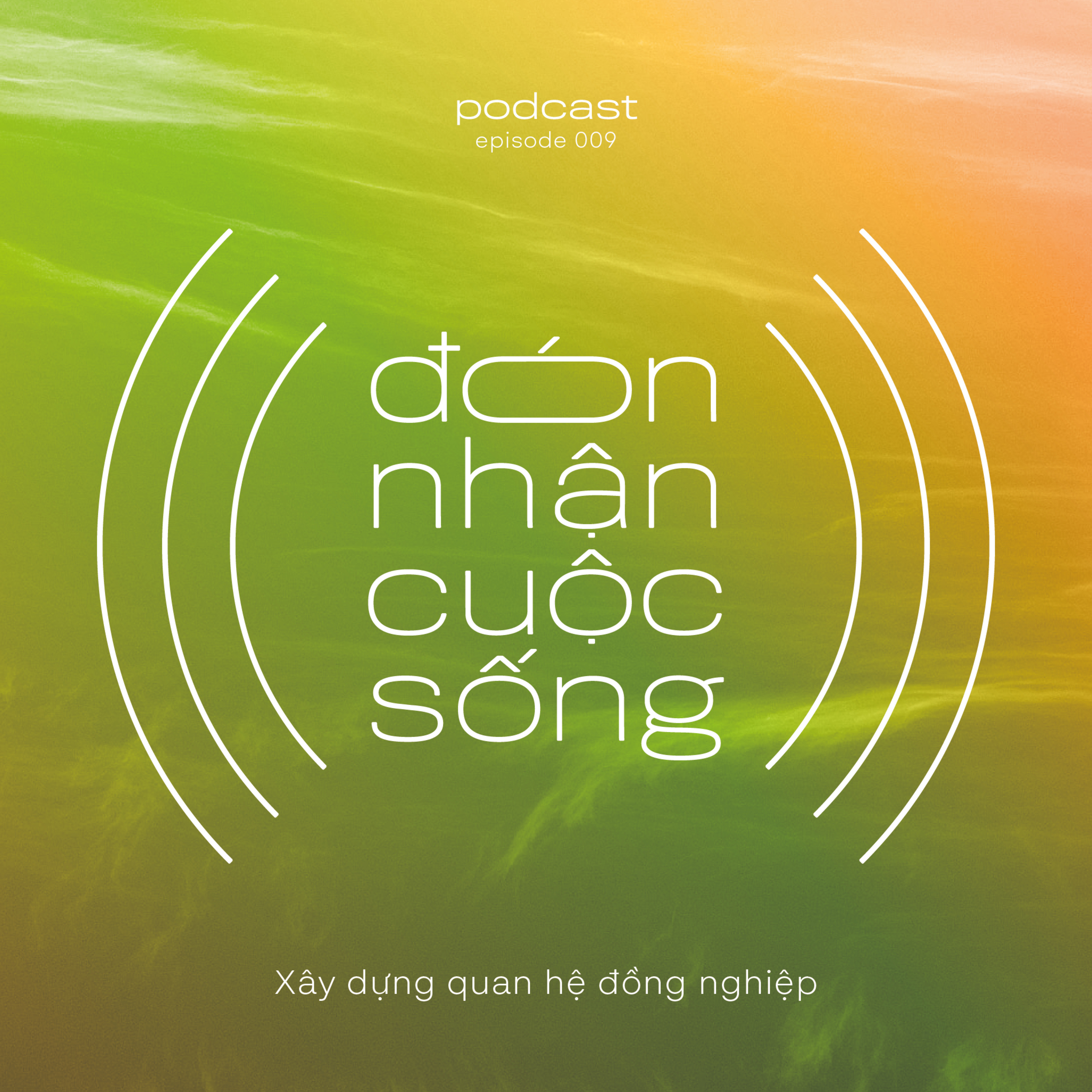 9. Xây dựng quan hệ đồng nghiệp
