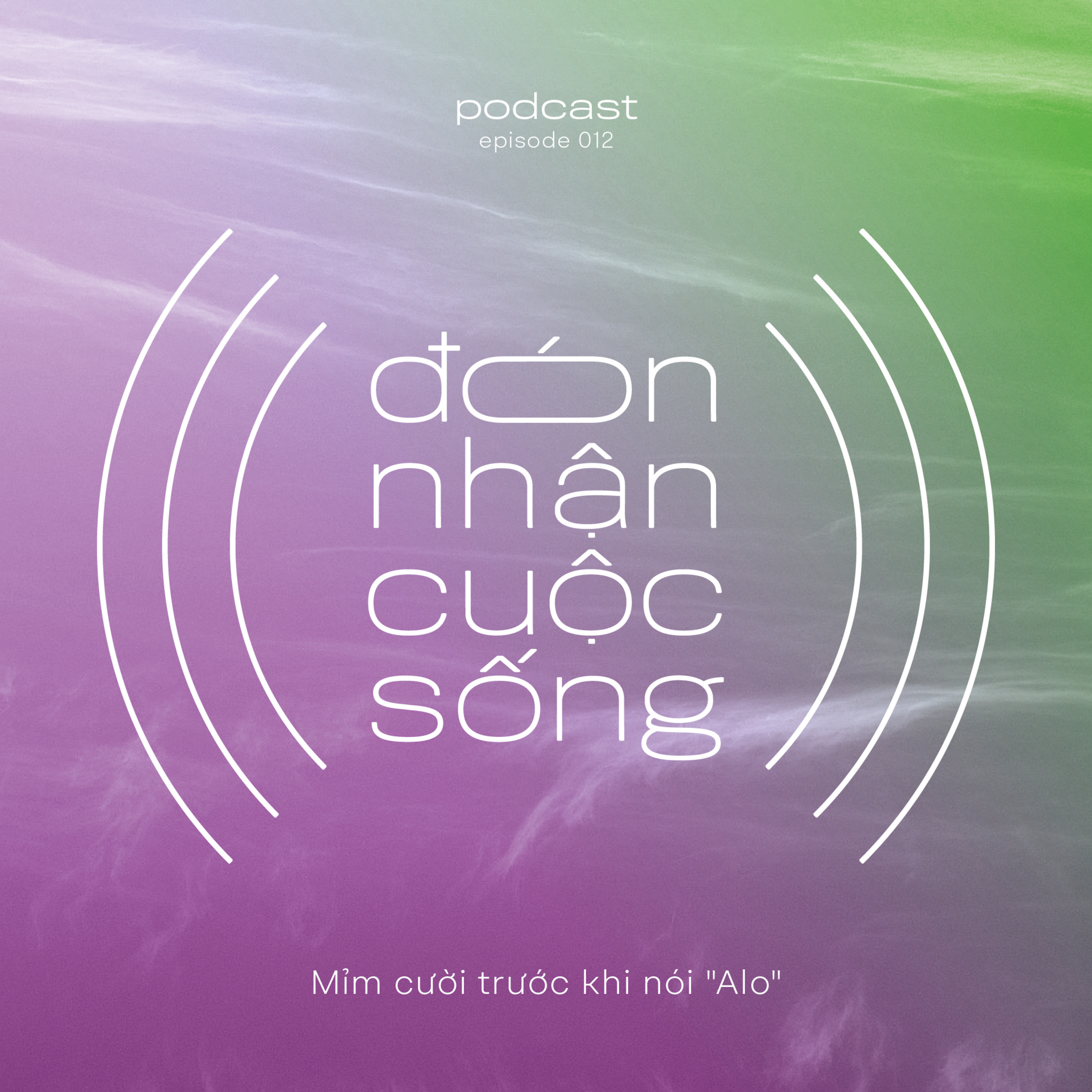 12. Mỉm cười trước khi nói "Alo" episode artwork