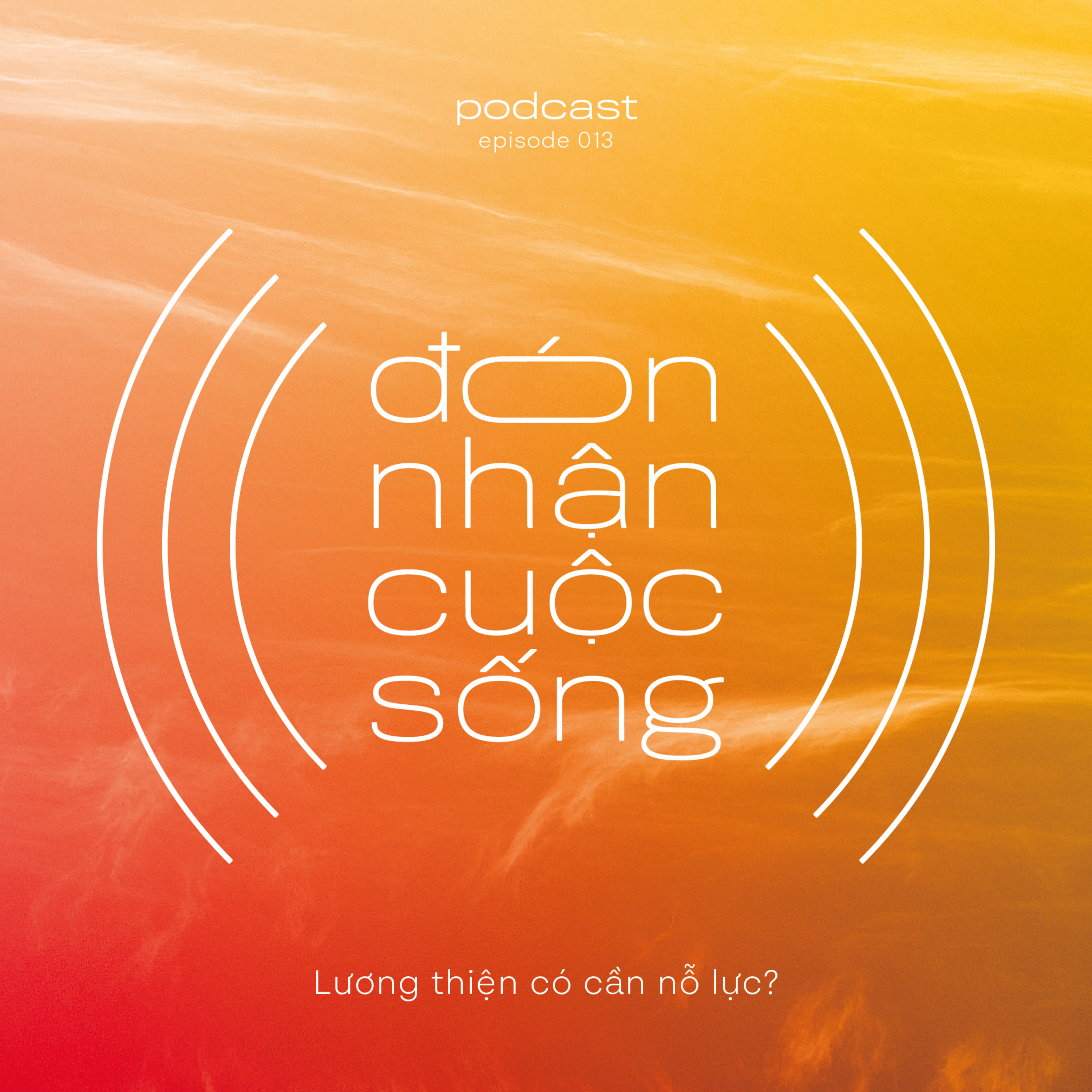 13. Lương thiện: Bản năng hay nỗ lực? episode artwork