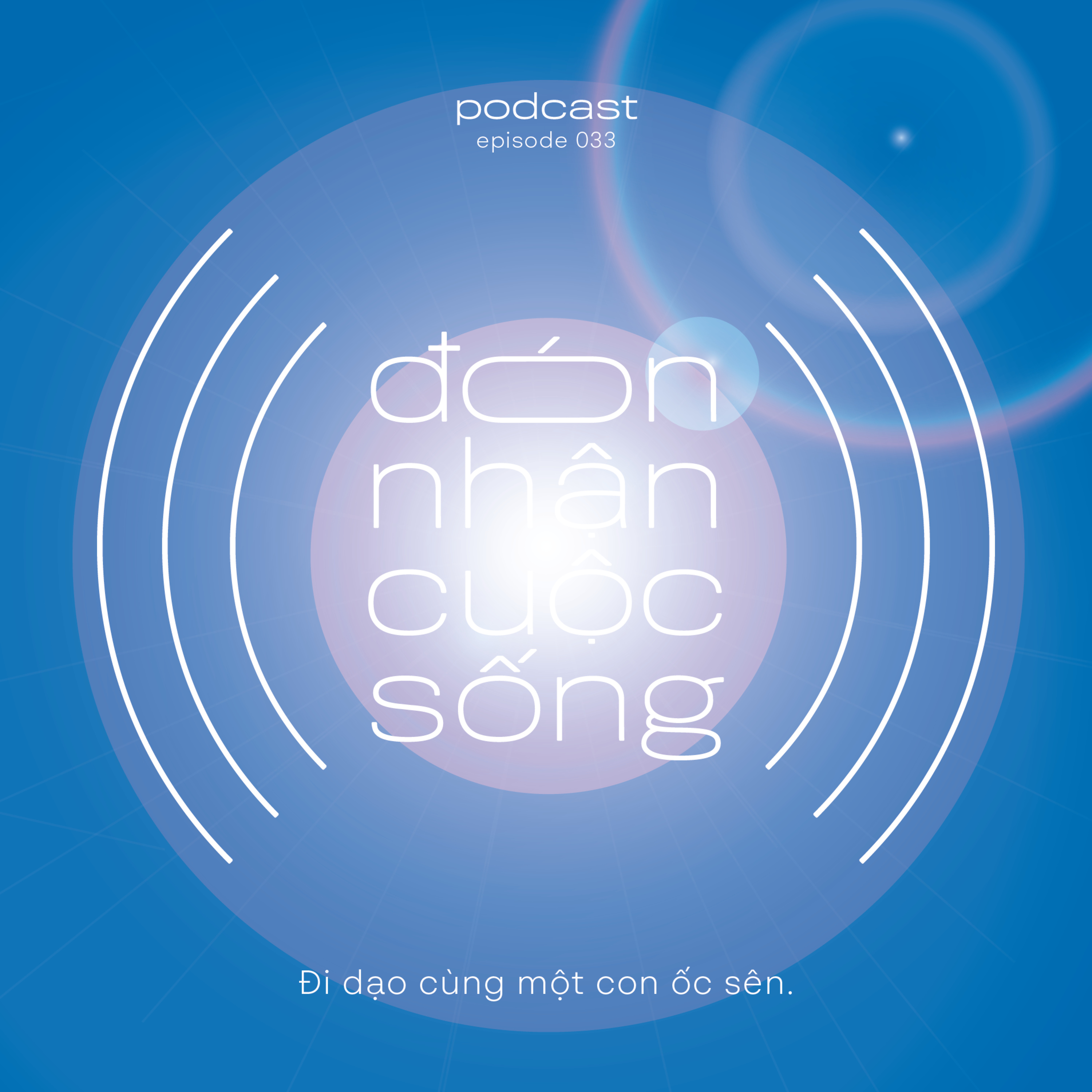 33. Đi dạo cùng một con ốc sên. episode artwork