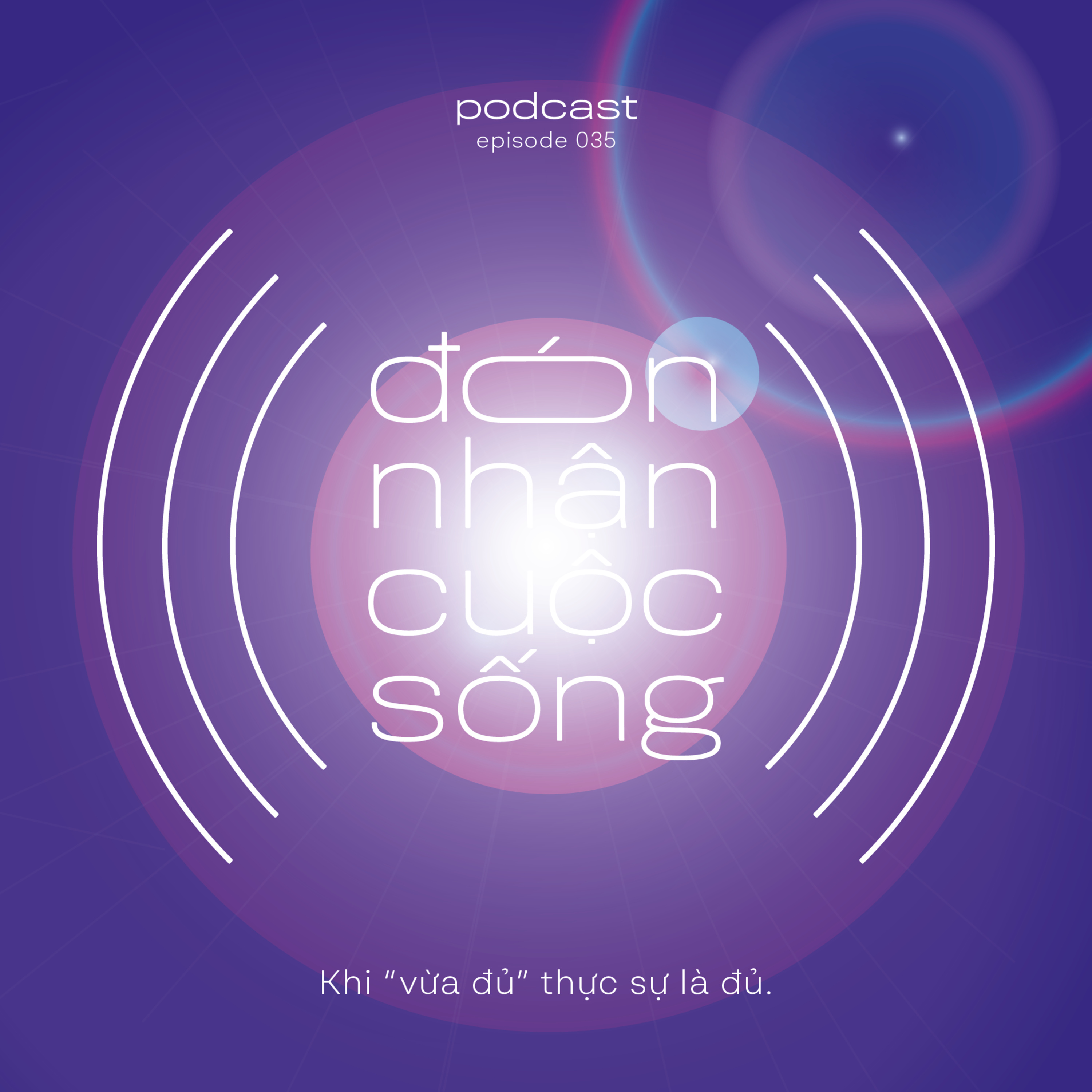 35. Khi "vừa đủ" thực sự là đủ. episode artwork
