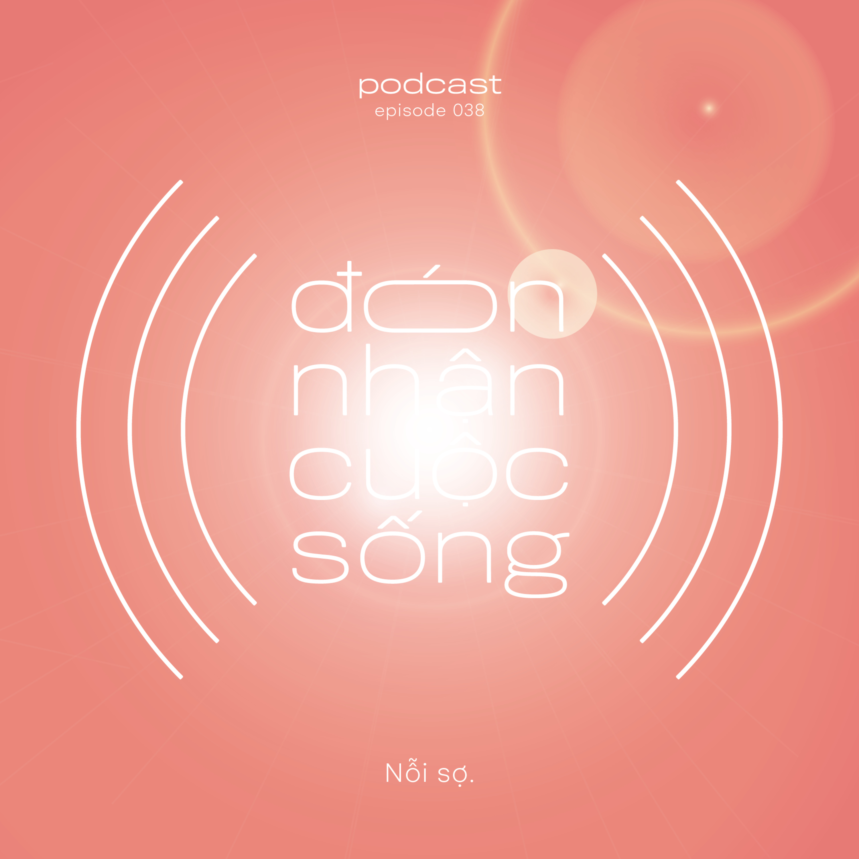 38. Nỗi sợ. episode artwork