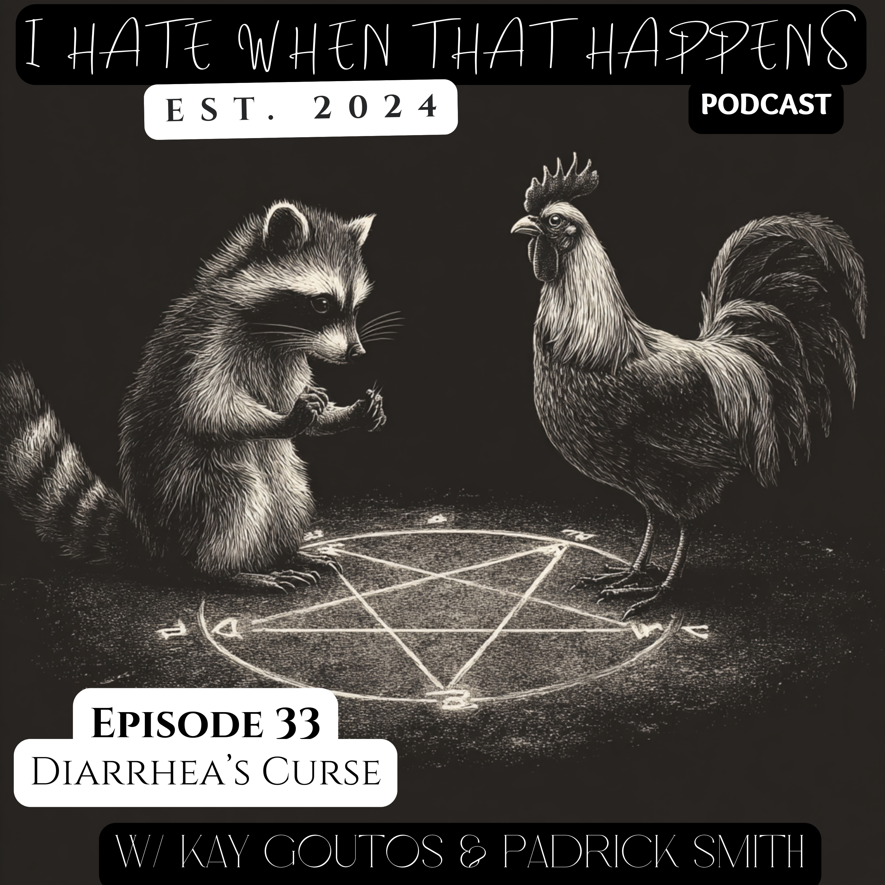 Episode Thirty Three: Diarrhea's Curse episode artwork