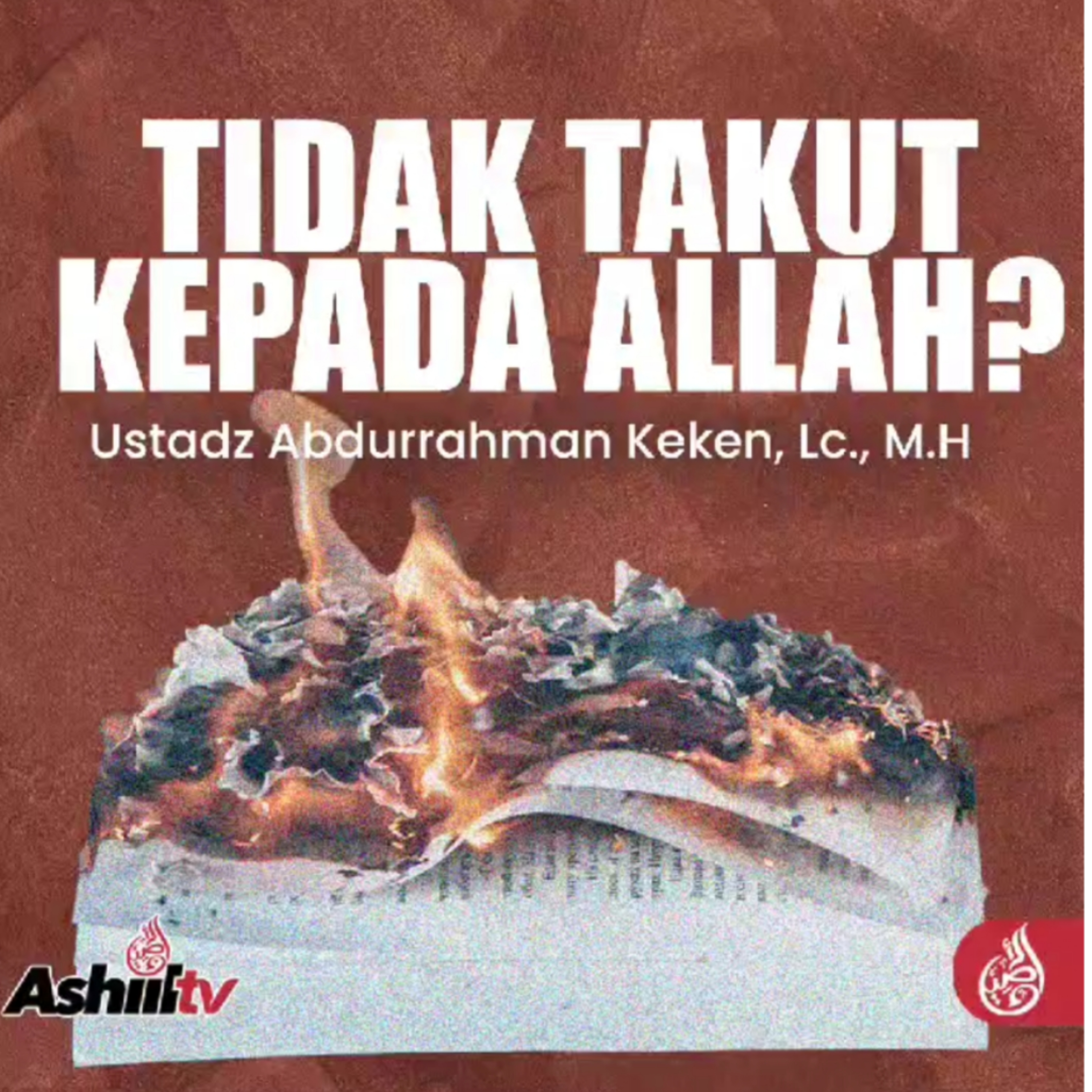 Tidak Takut Kepada Allah - Ustadz Abdurrahman Keken, Lc., M.H. episode artwork