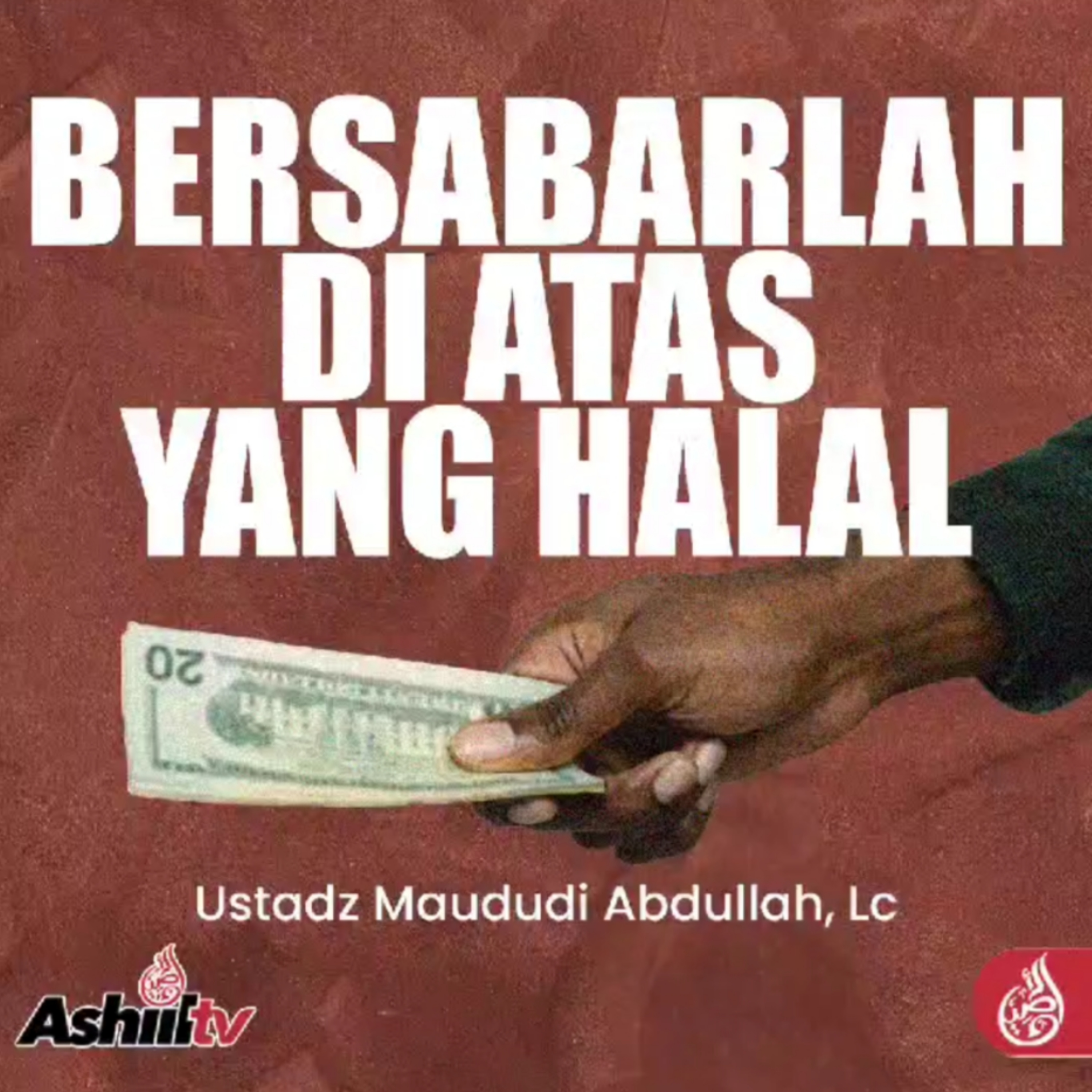 Bersabarlah Di Atas Yang Halal - Ustadz Maududi Abdullah, Lc episode artwork