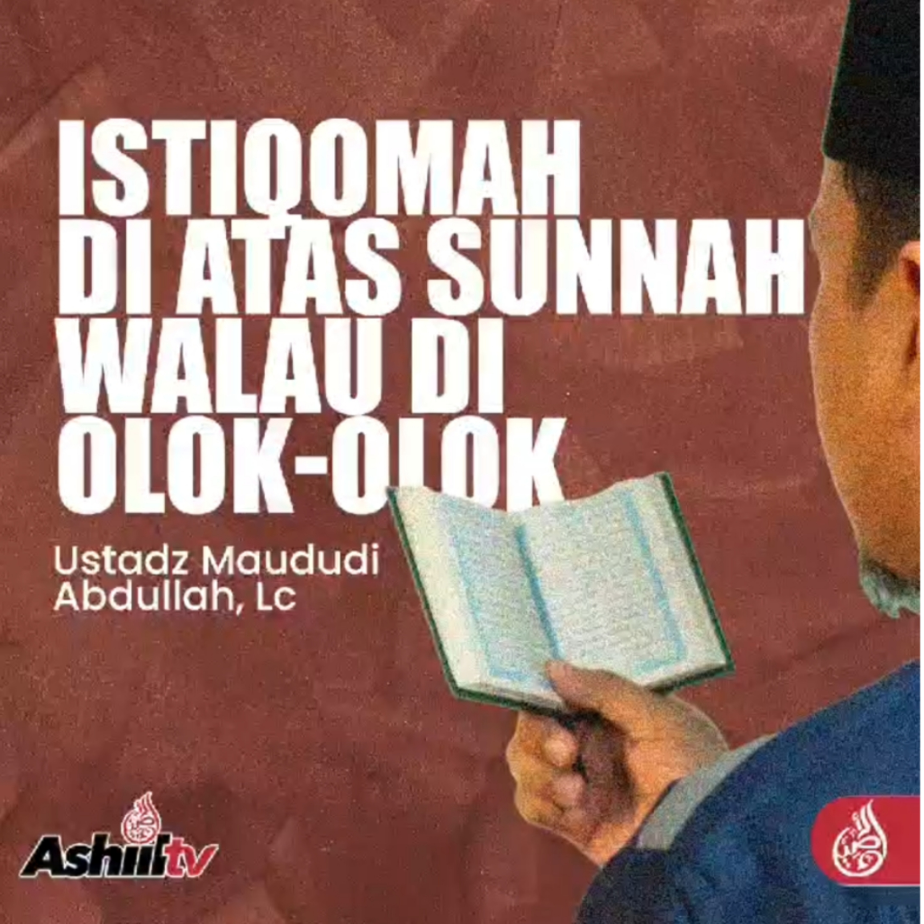 Istiqomah Di Atas Sunnah Walau Diolok-olok - Ustadz Maududi Abdullah, Lc episode artwork