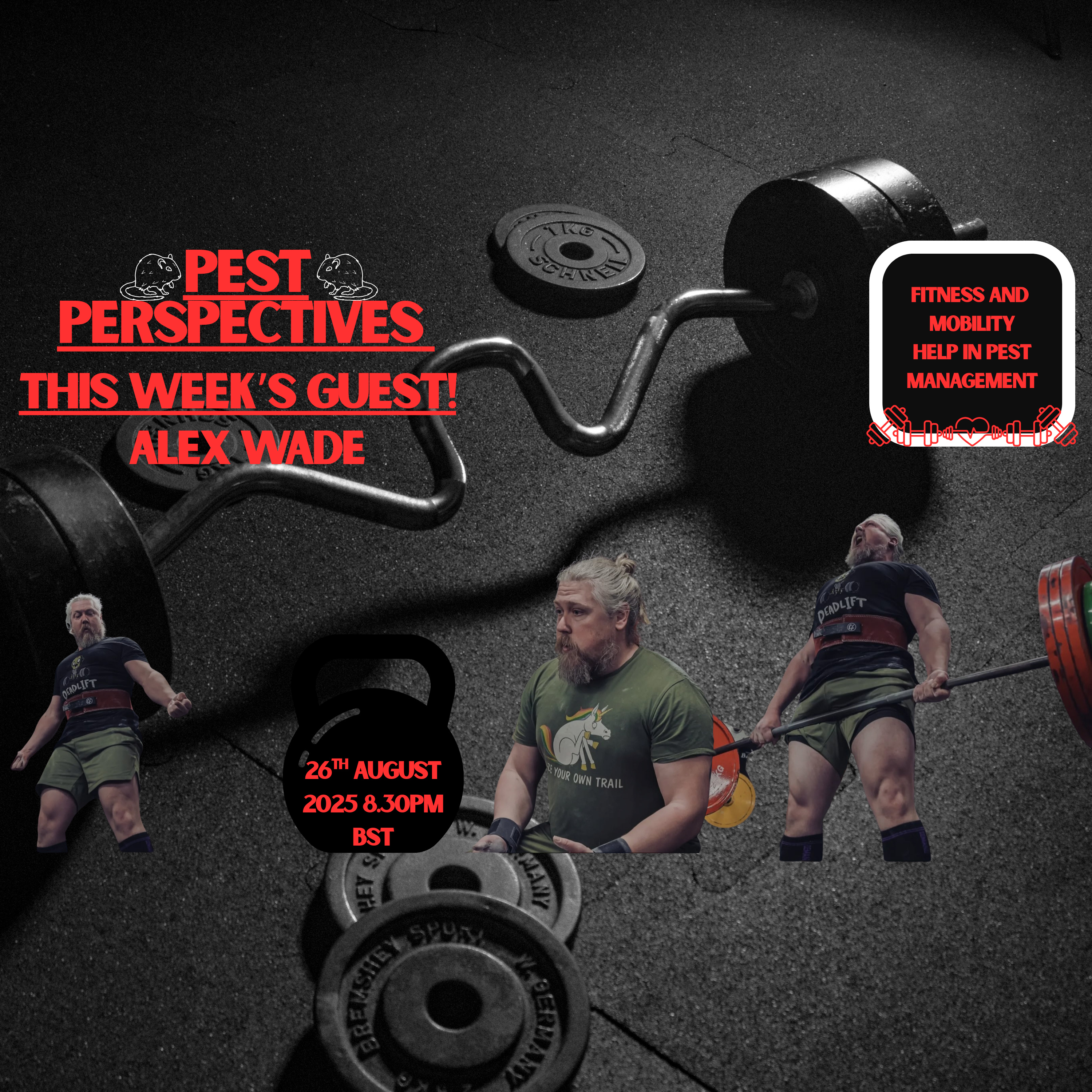 Pest perspectives EP 29 - ALEX WADE - Fitness and Mobility help in pest management.