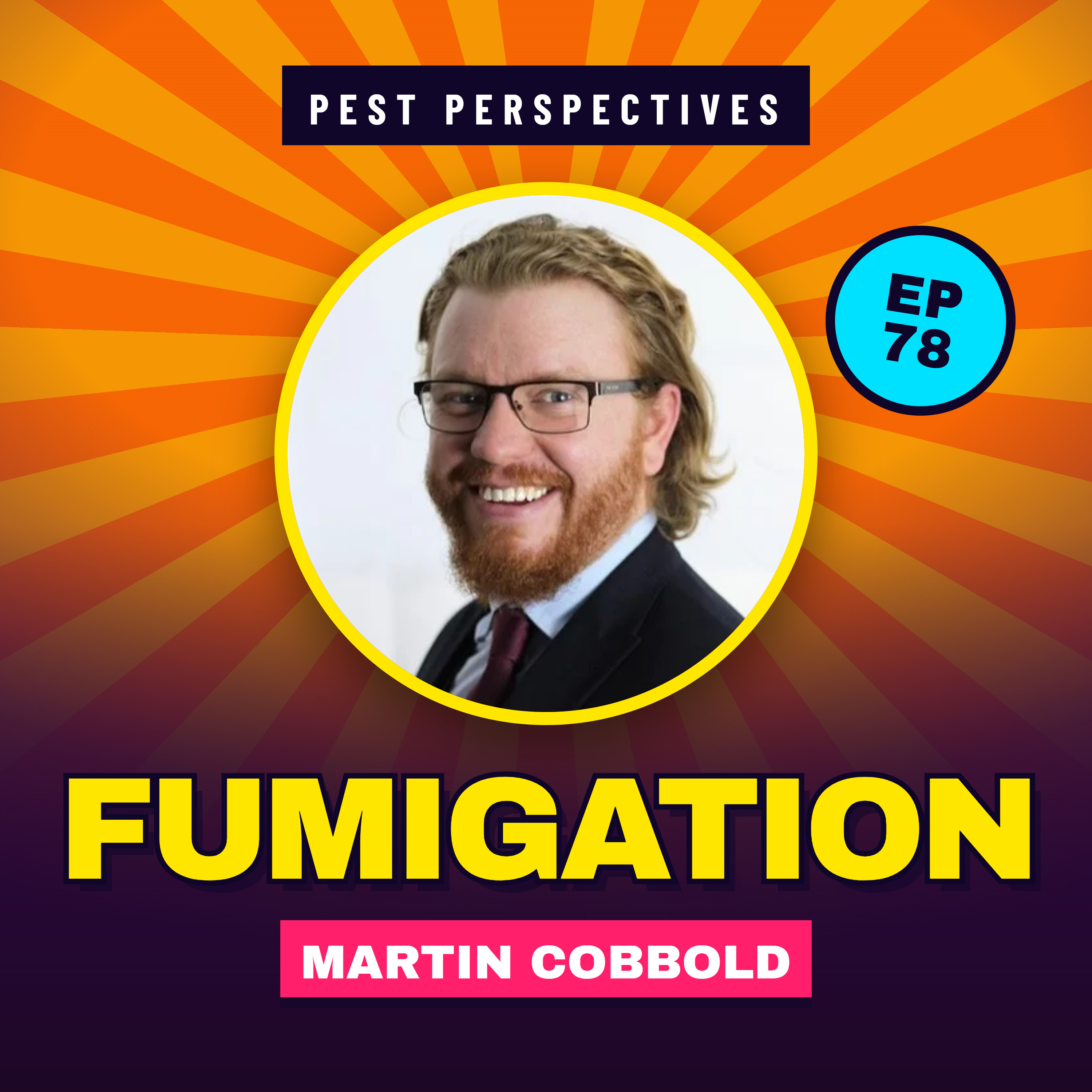 The Science of Fumigation | Martin Cobbald, CEO of Dealey Environmental episode artwork