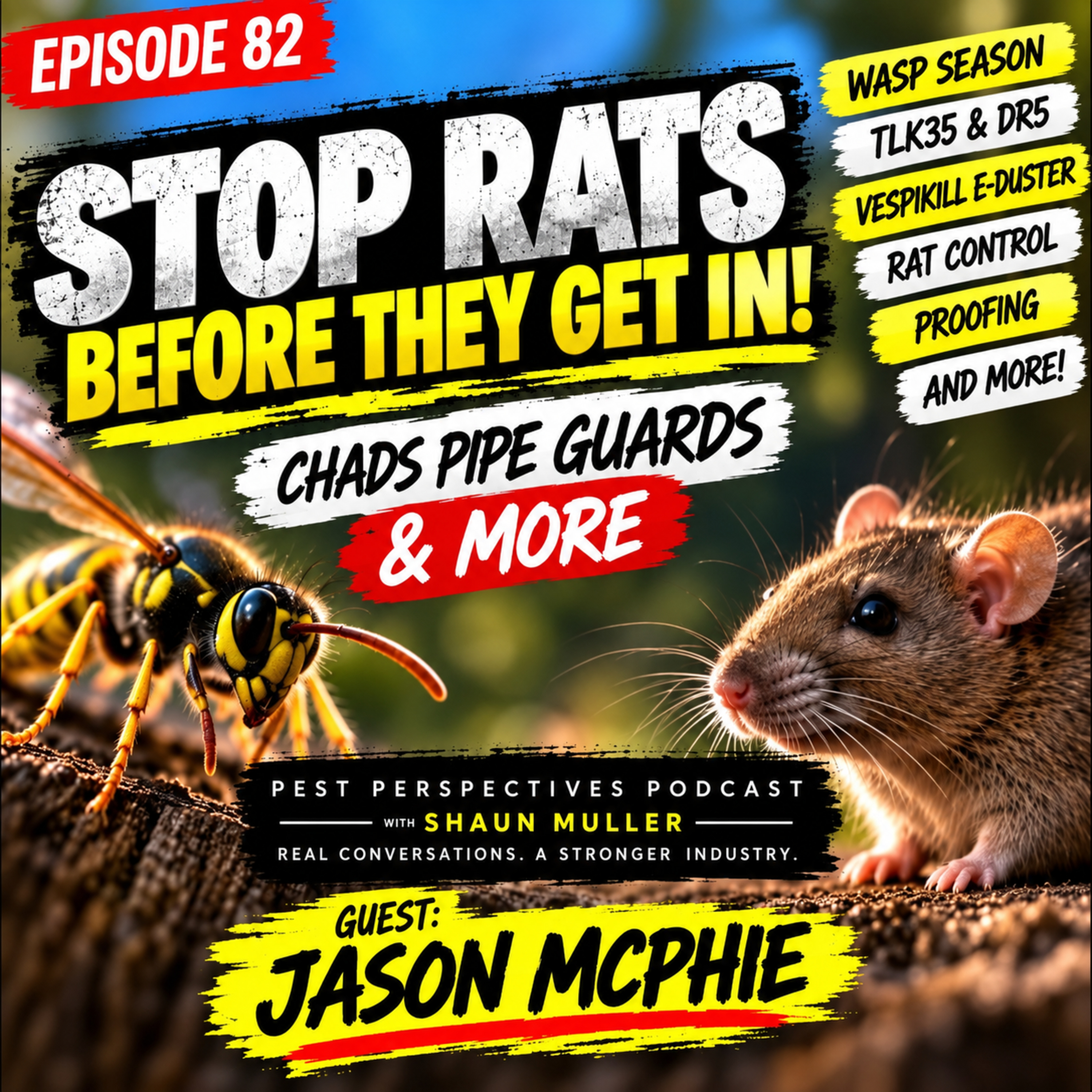Chads Pipe Guards, Wasp Control Tech & Rat Proofing | Jason McPhie | Pest Perspectives Ep. 82