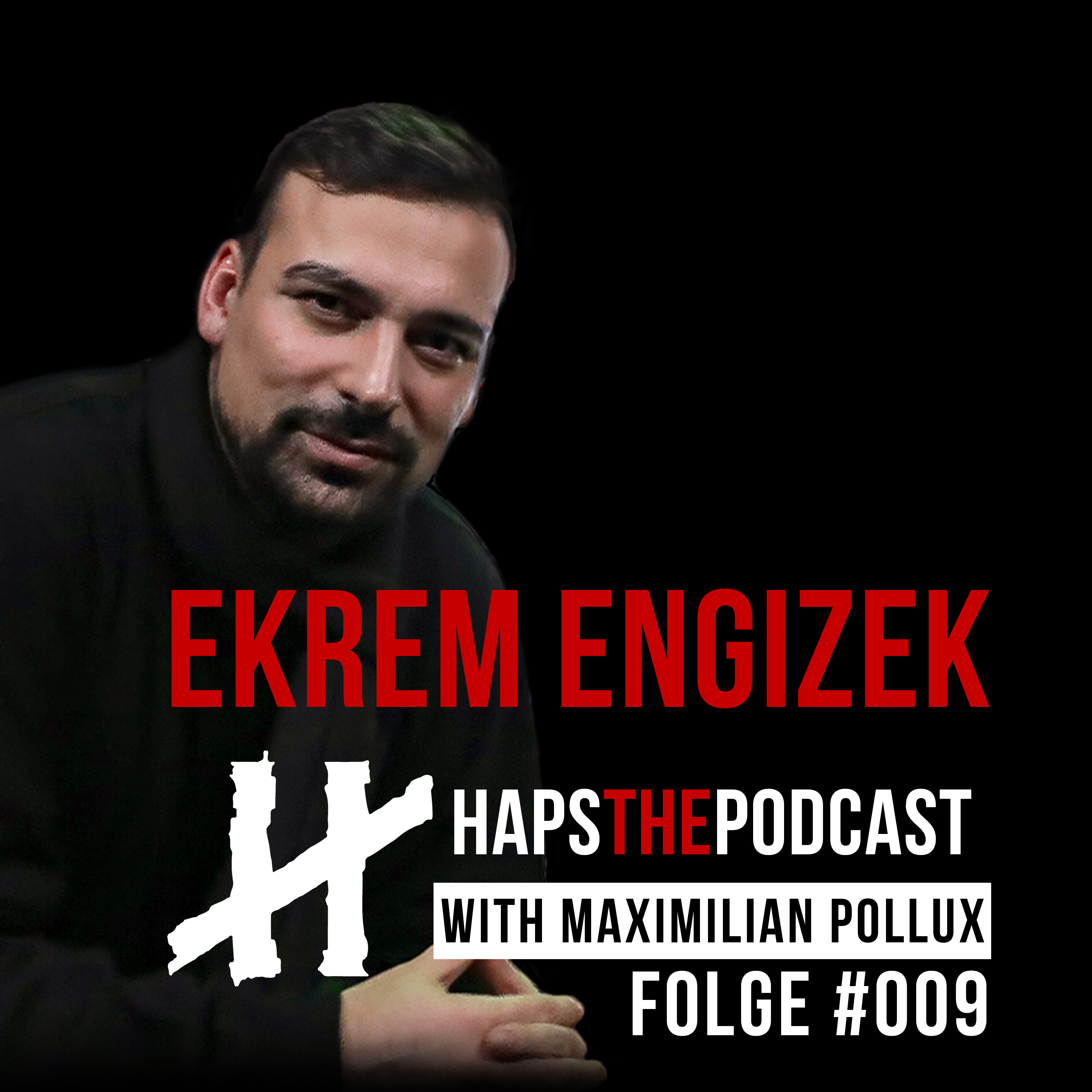 #009 Ekrem Engizek - spricht erstmalig über seine Vergangenheit Teil 1/2 episode artwork
