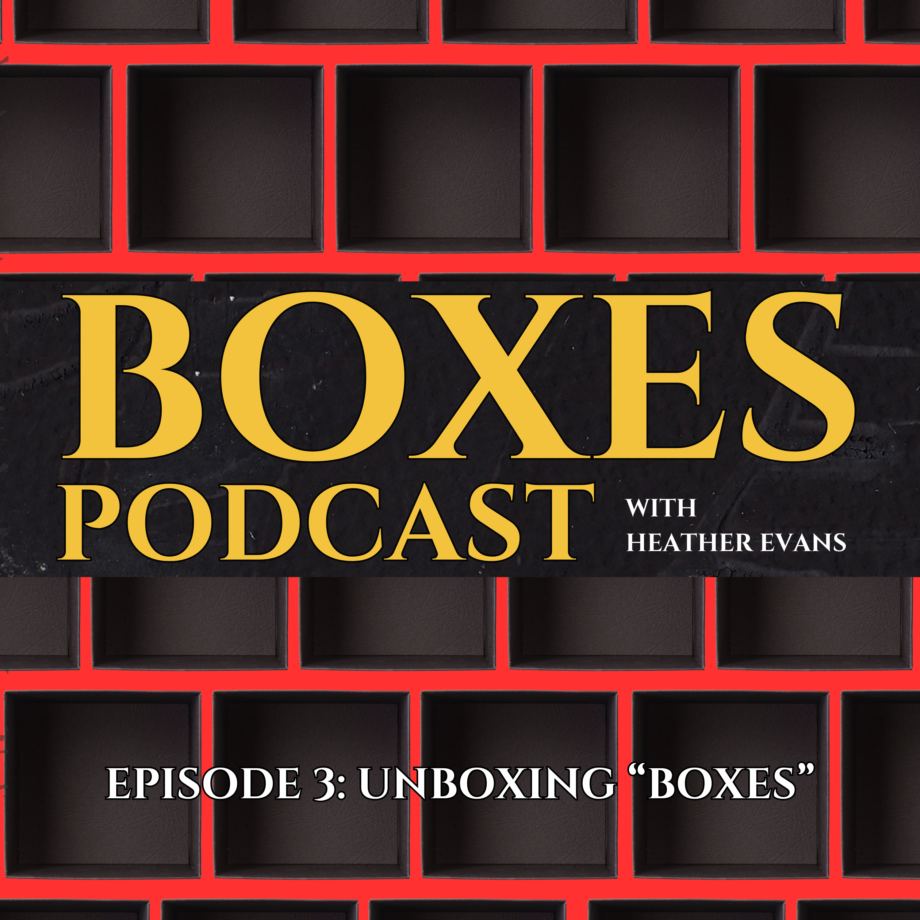 Boxes Podcast