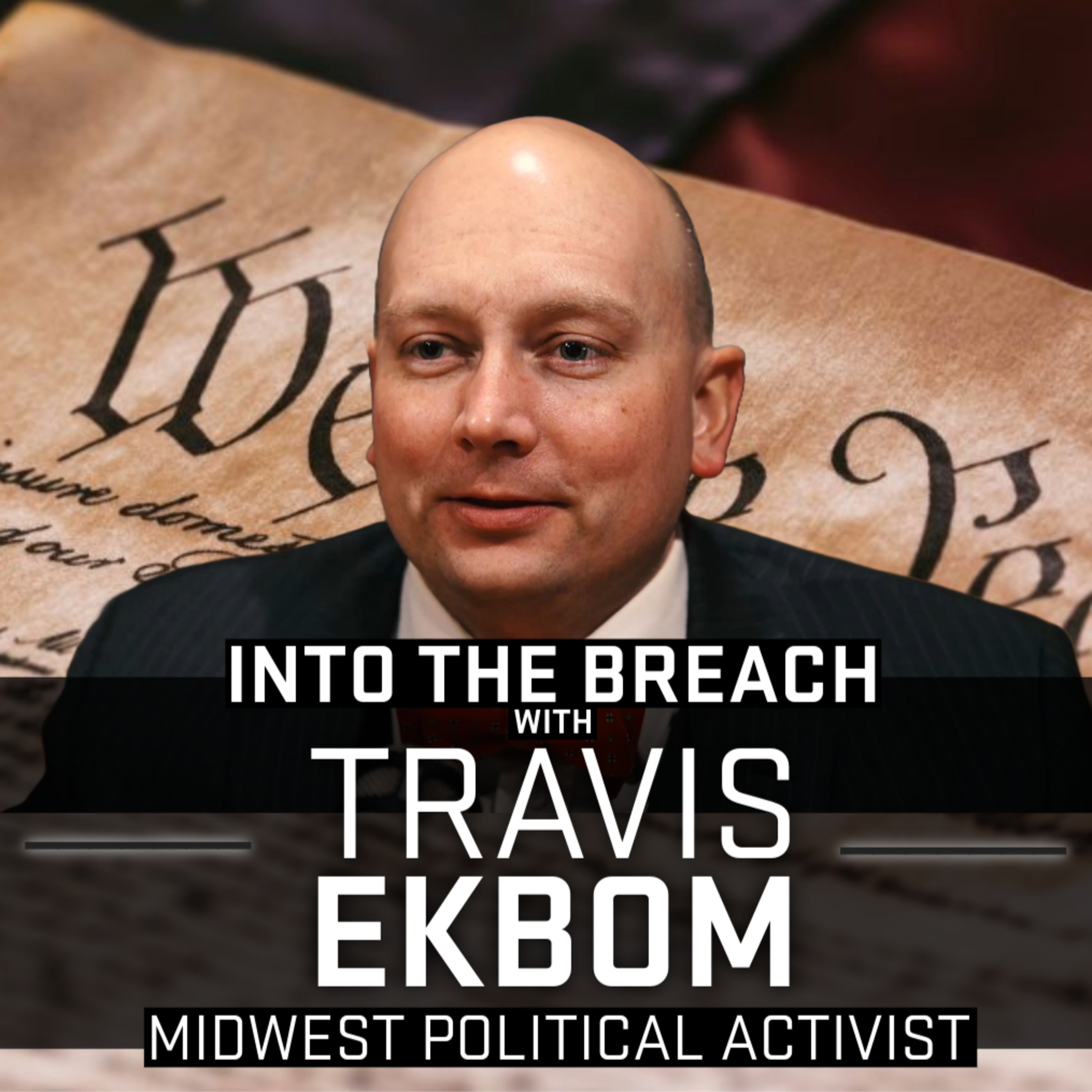 Midwest Political Activist | Travis Ekbom Ep. 3 episode artwork