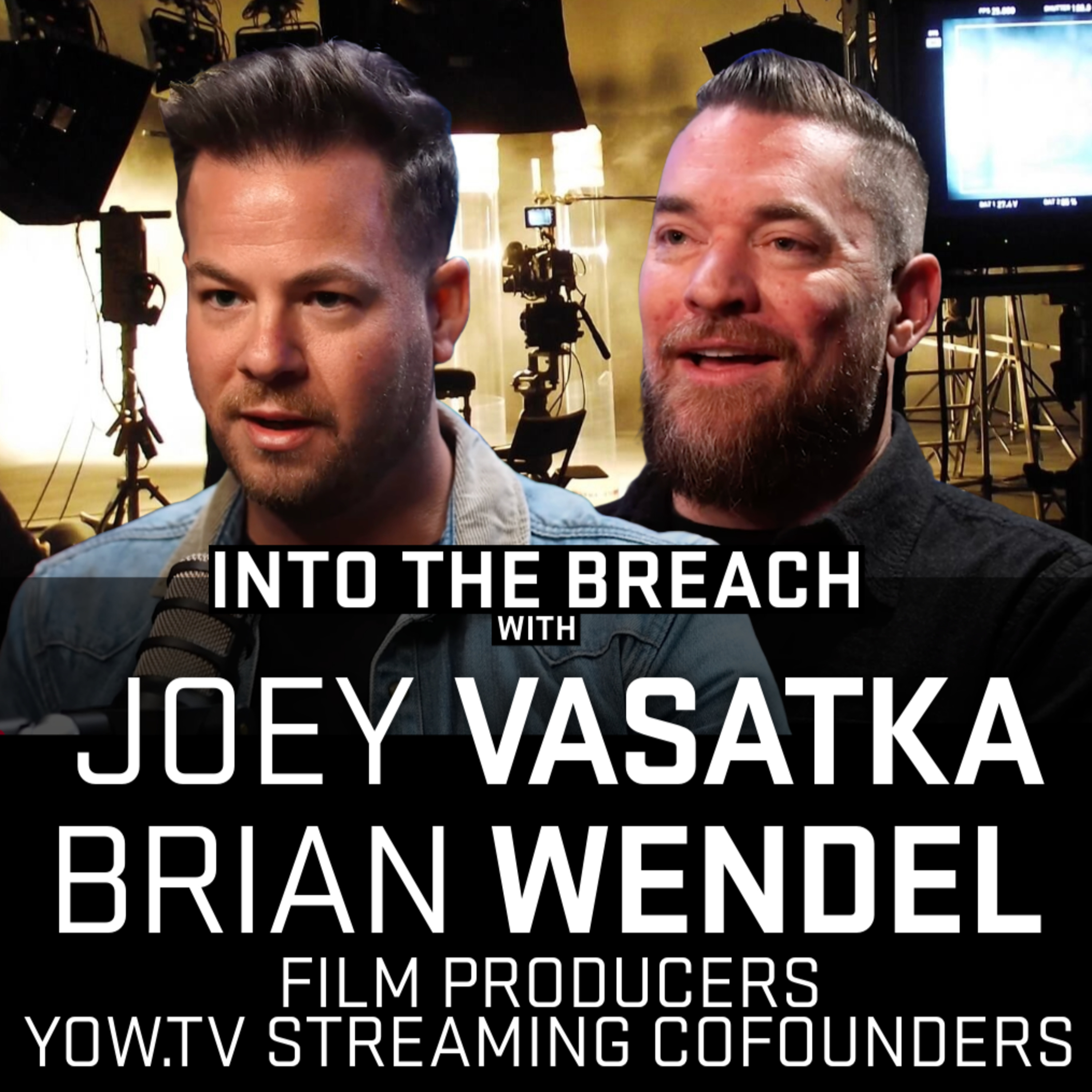 Modern Filmmaking and Streaming Platform Creation | Joey Vasatka & Brian Wendel | Ep 12 episode artwork