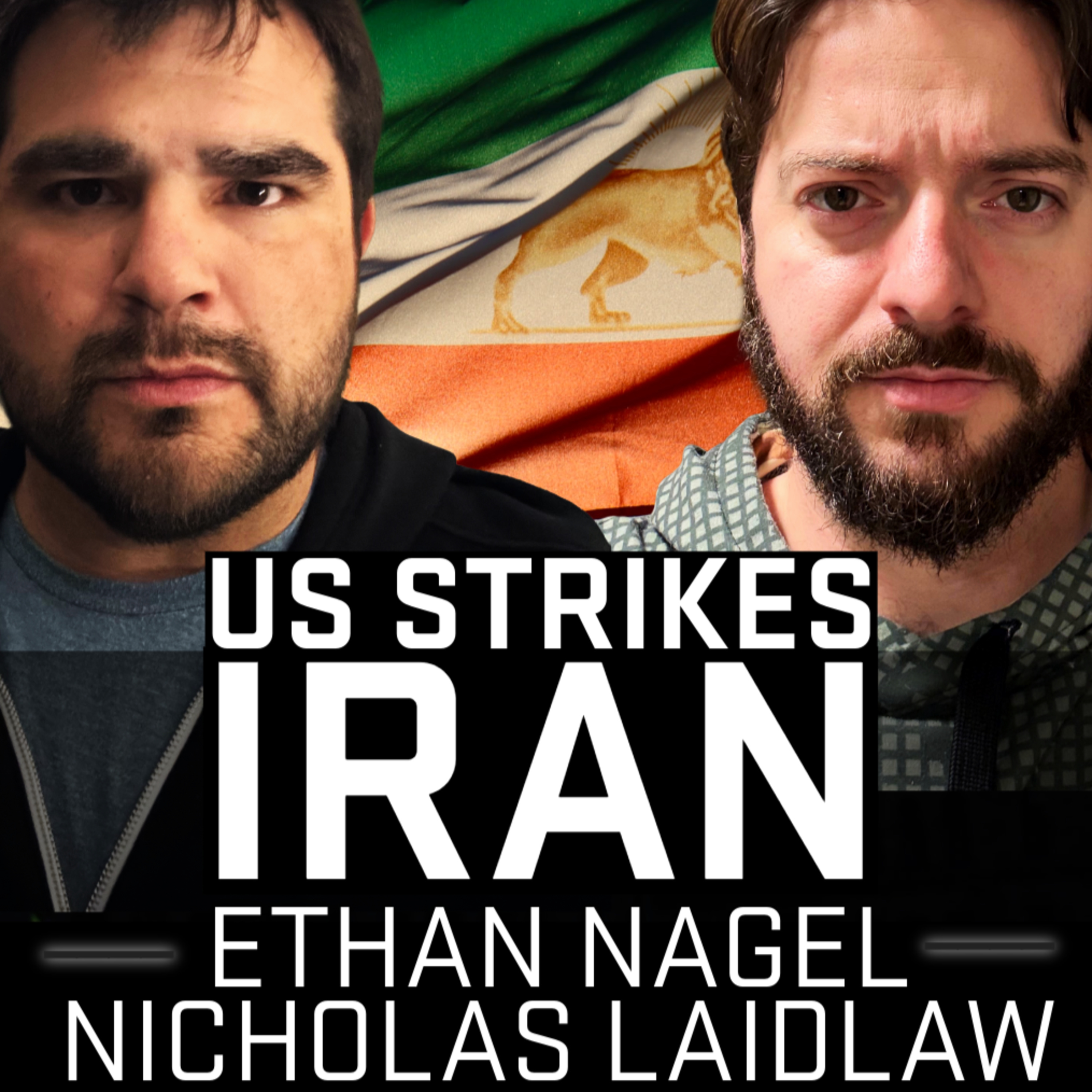 US Strikes Iran | Nicholas Laidlaw episode artwork