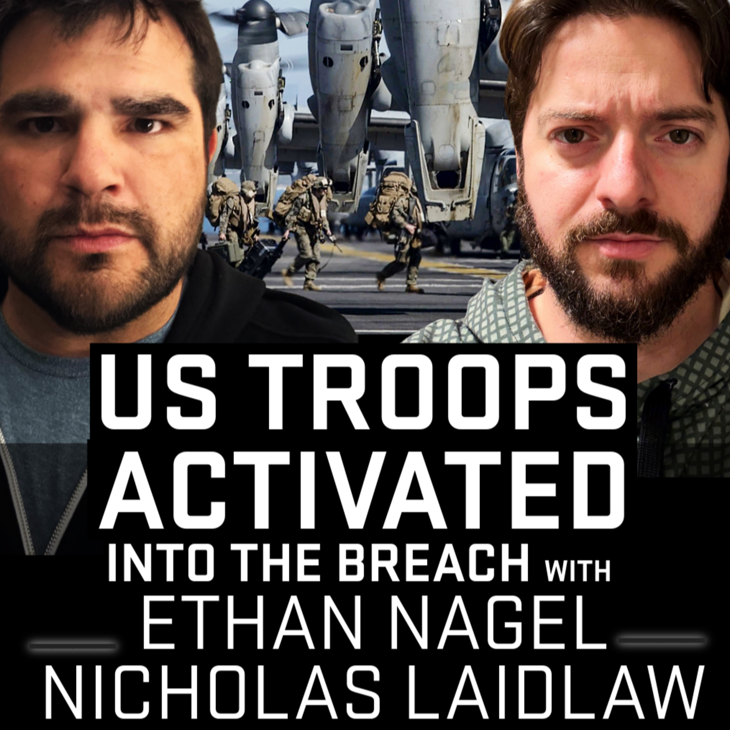 US Troops Activated | Nicholas Laidlaw episode artwork