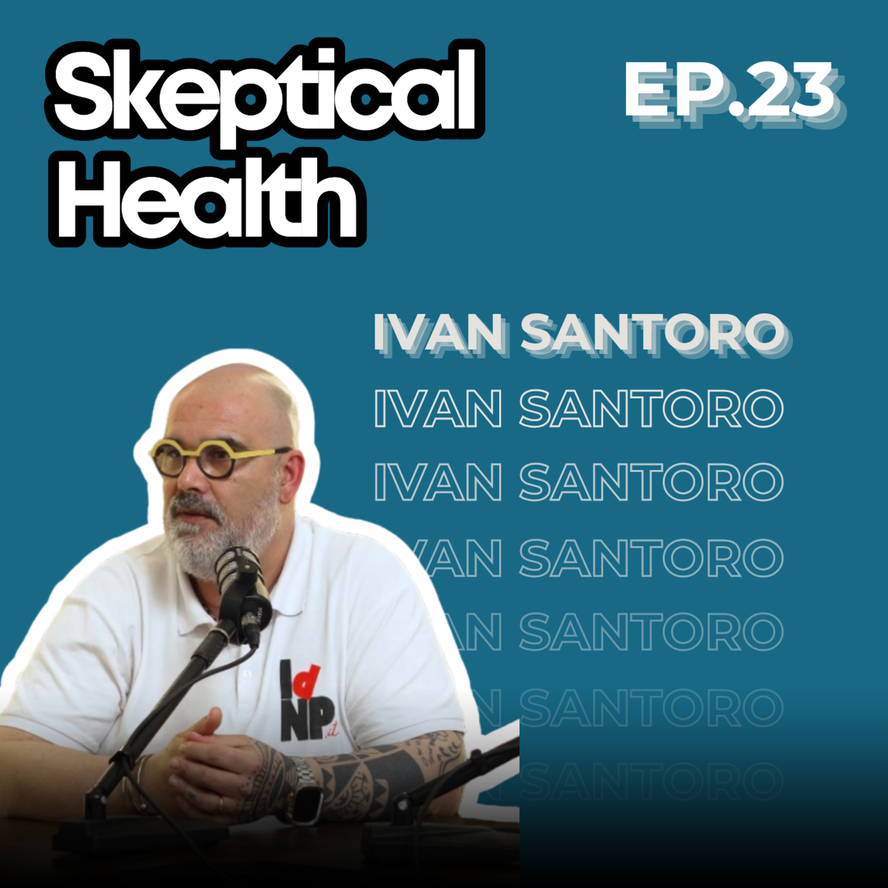 EP.23 - Educare al Wound Care: Siamo Consapevoli o Solo Esecutori? - con Ivan Santoro episode artwork