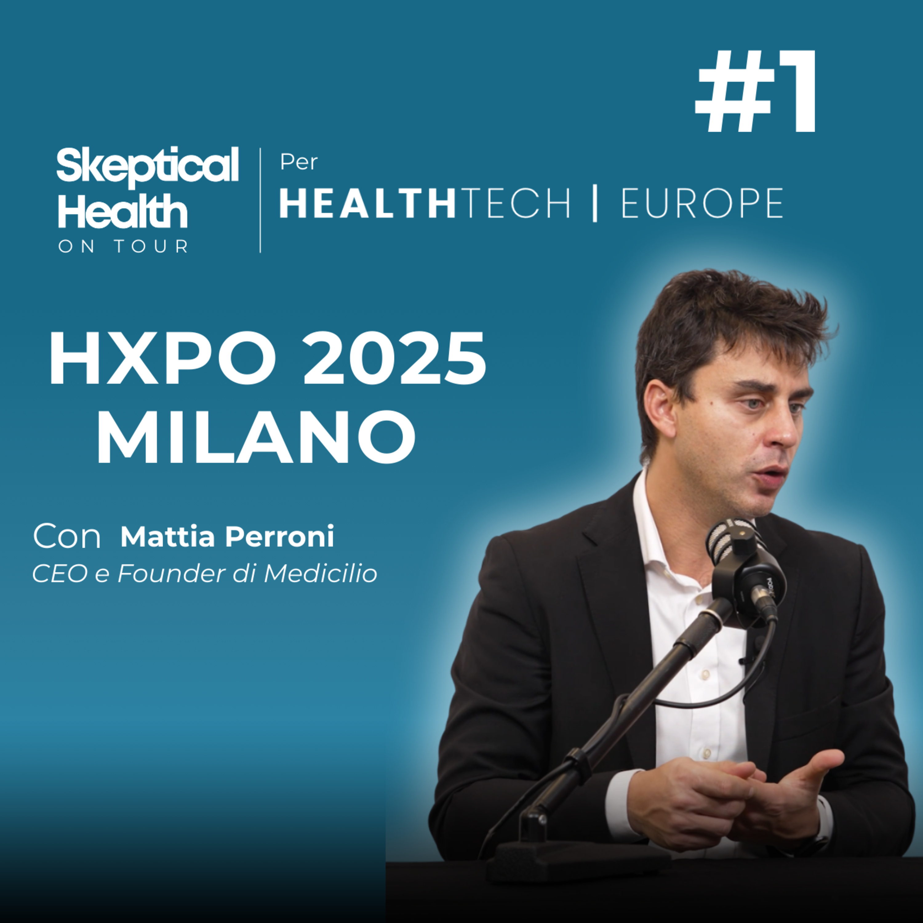 #1 HXPO 2025 | Telemedicina, Teleconsulto, Telemonitoraggio: Facciamo Chiarezza - con Mattia Perroni