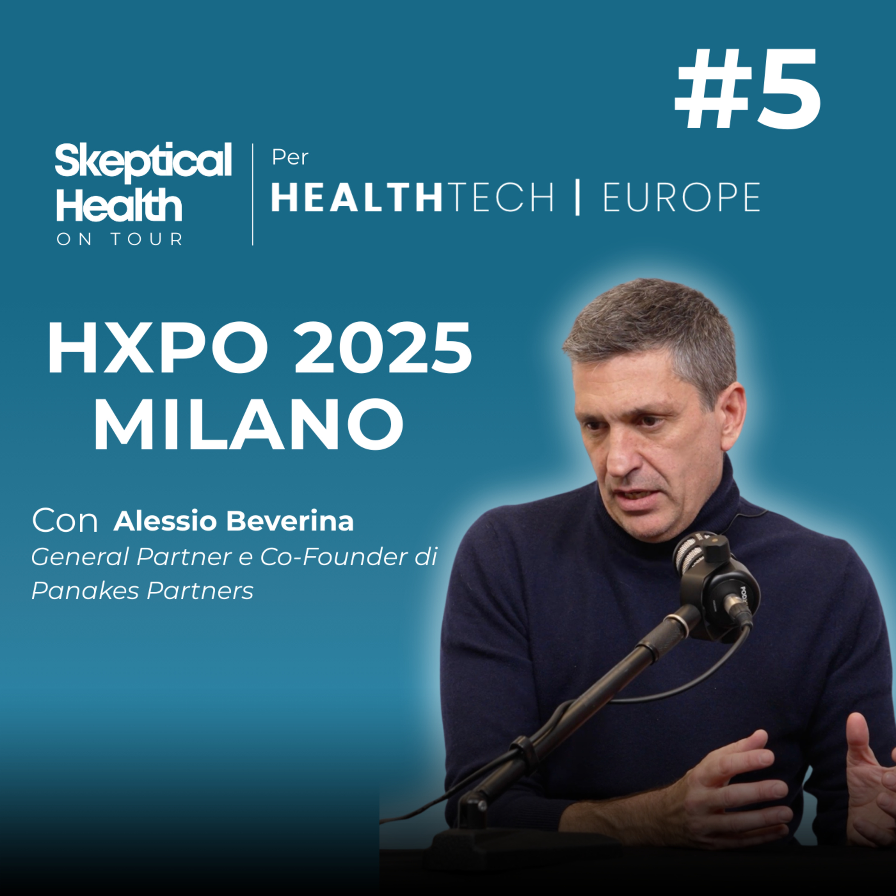#5 HXPO 2025 | Innovare in Sanità Senza Illusioni: Cosa Funziona e Cosa No - con Alessio Beverina