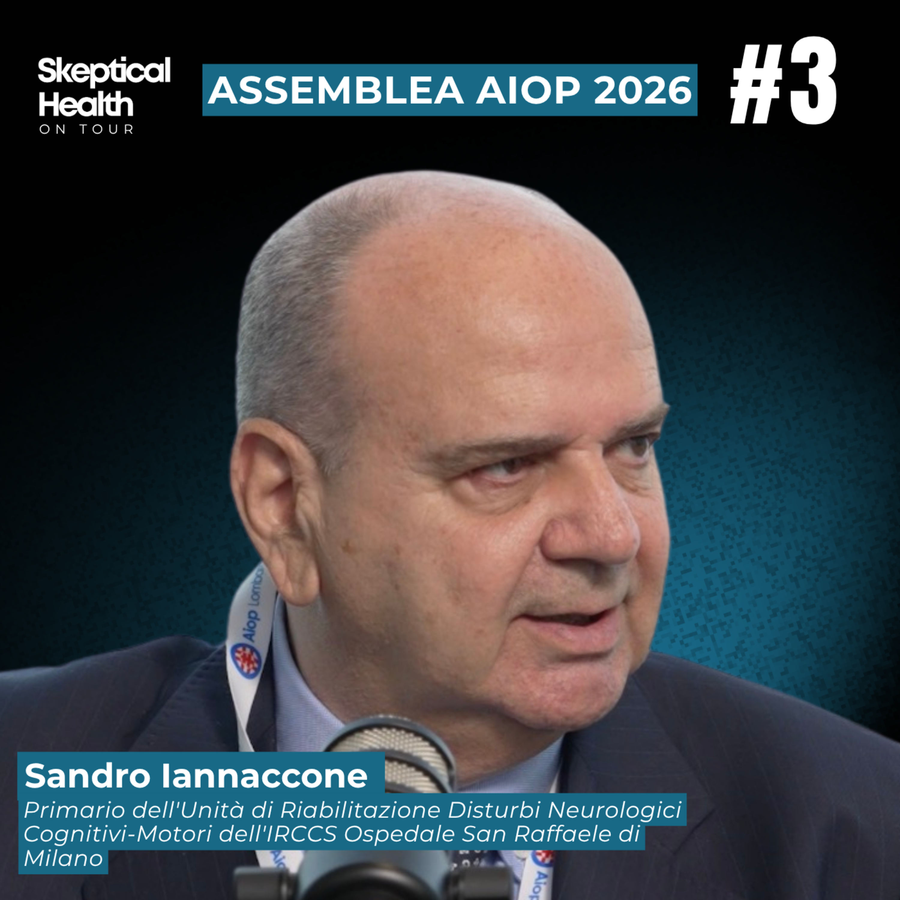 #3 AIOP 2026 | La Riabilitazione dopo il Neurostimolatore Midollare - con Sandro Iannaccone episode artwork
