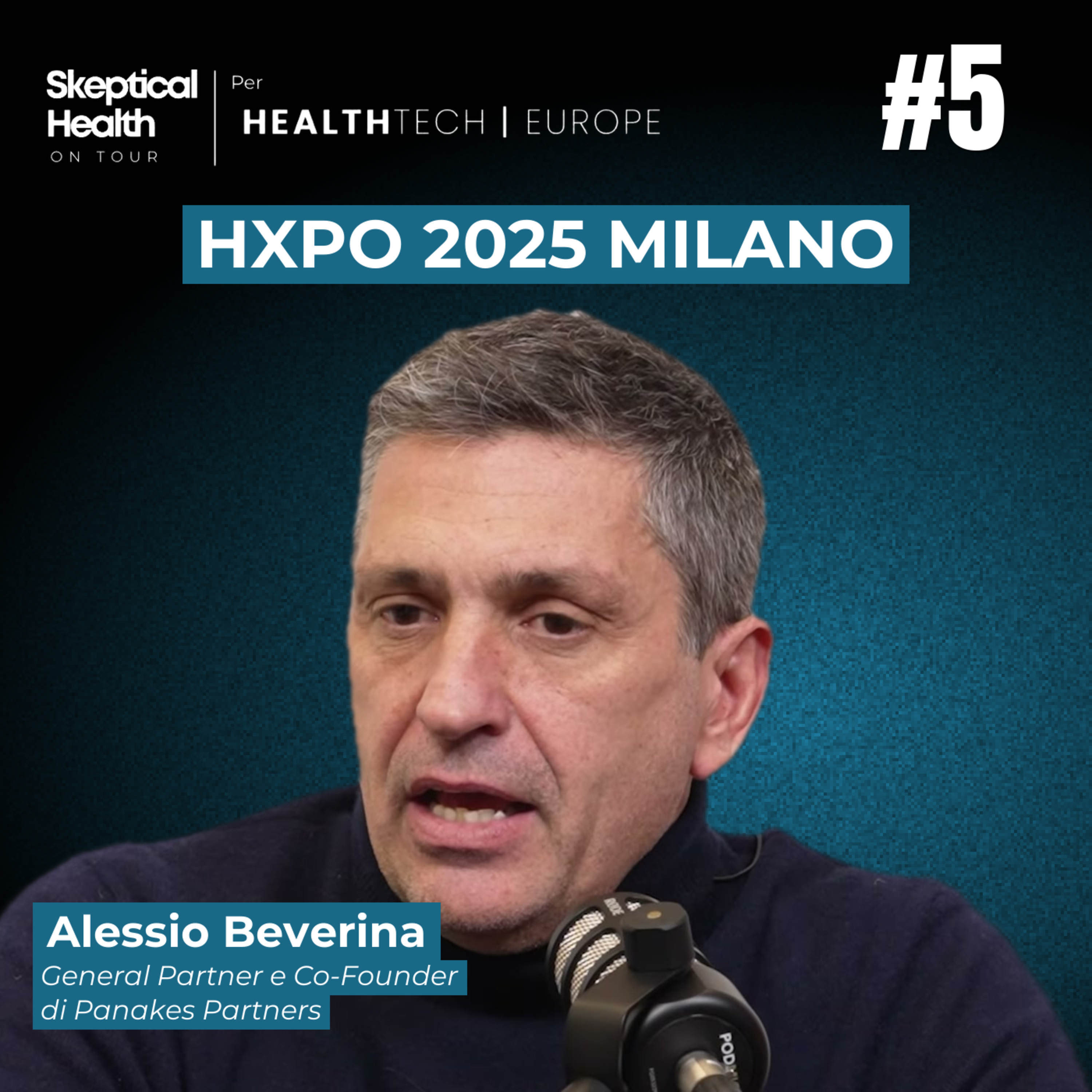 #5 HXPO 2025 | Innovare in Sanità Senza Illusioni: Cosa Funziona e Cosa No - con Alessio Beverina
