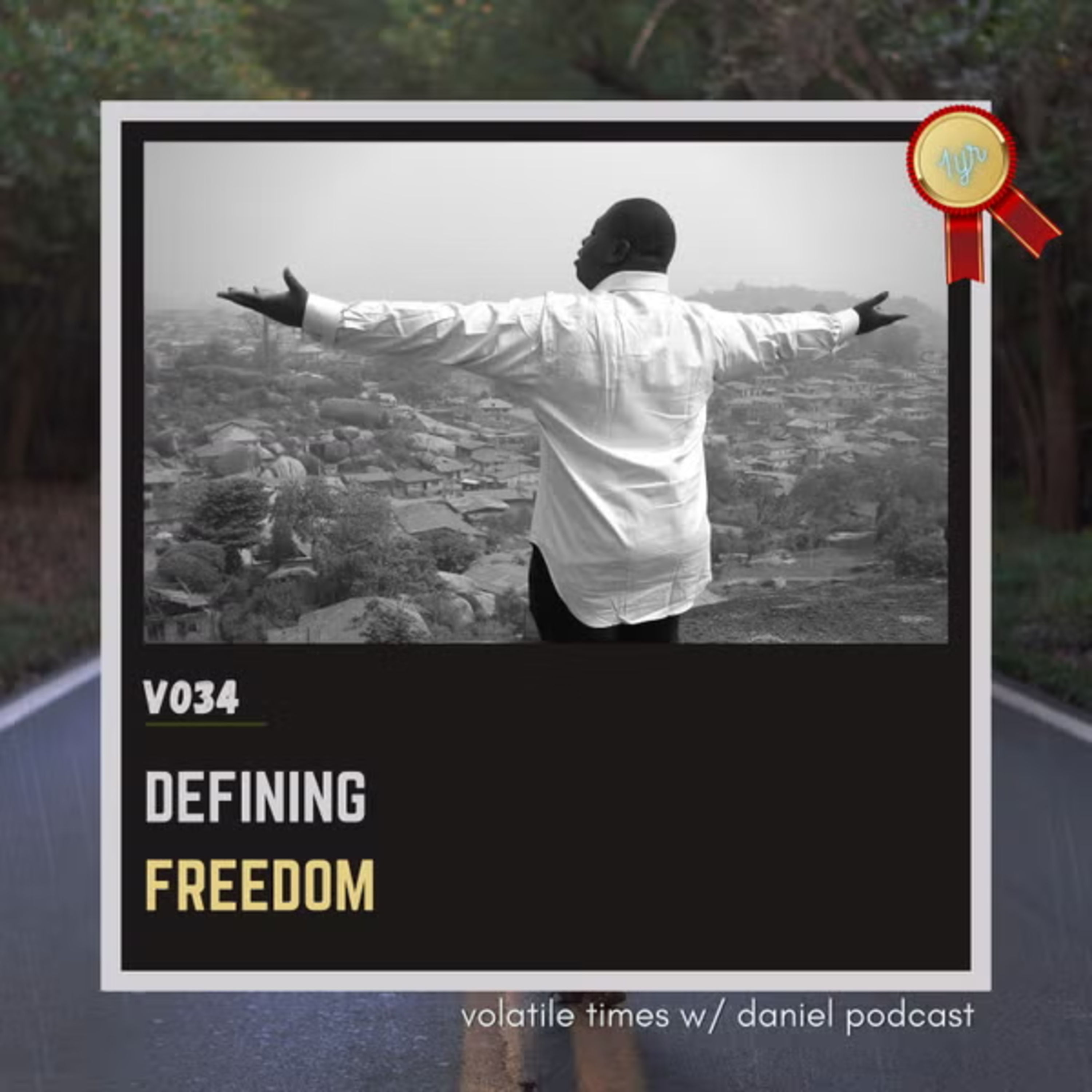 V034 | Defining Freedom
