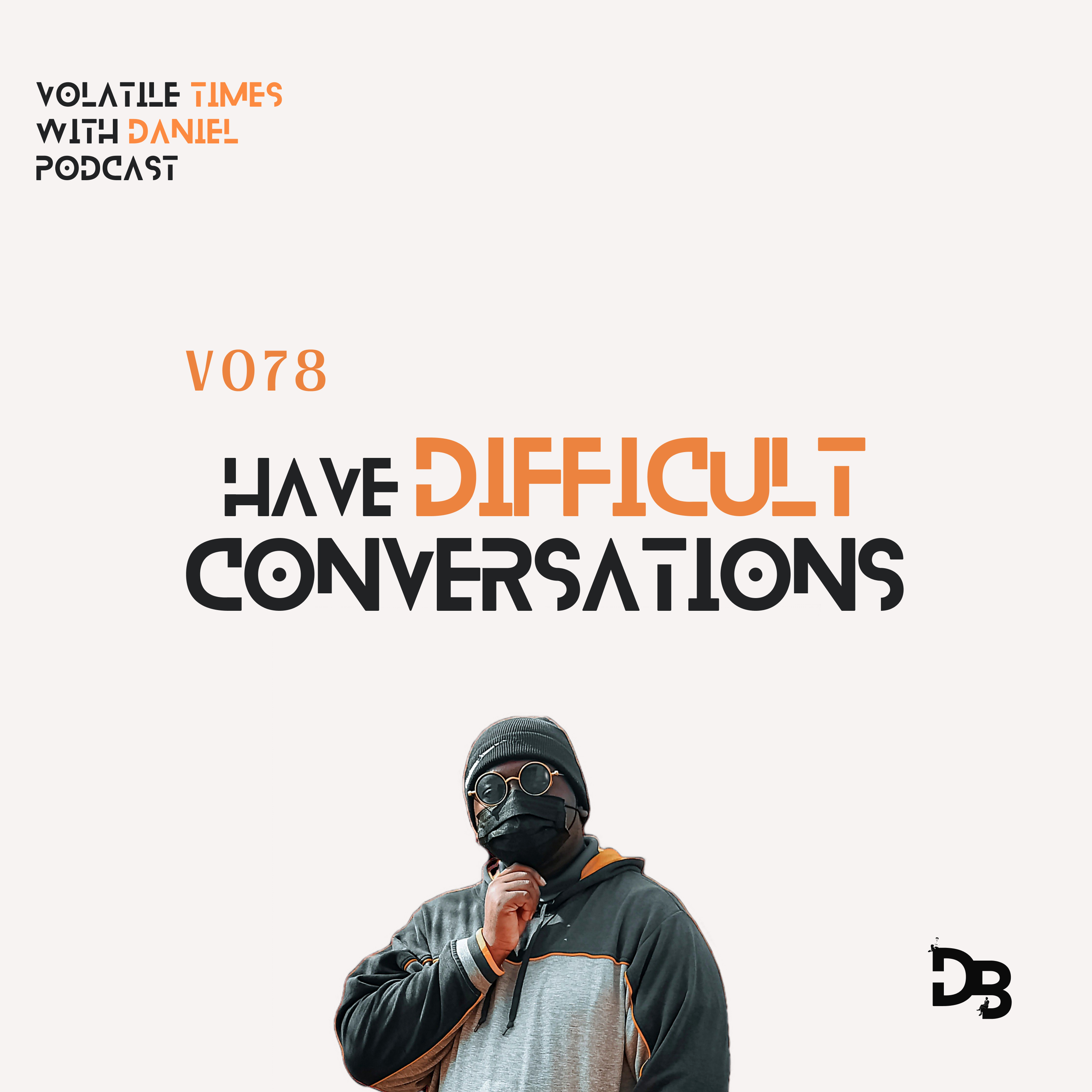V078 | To Have a Difficult Conversation