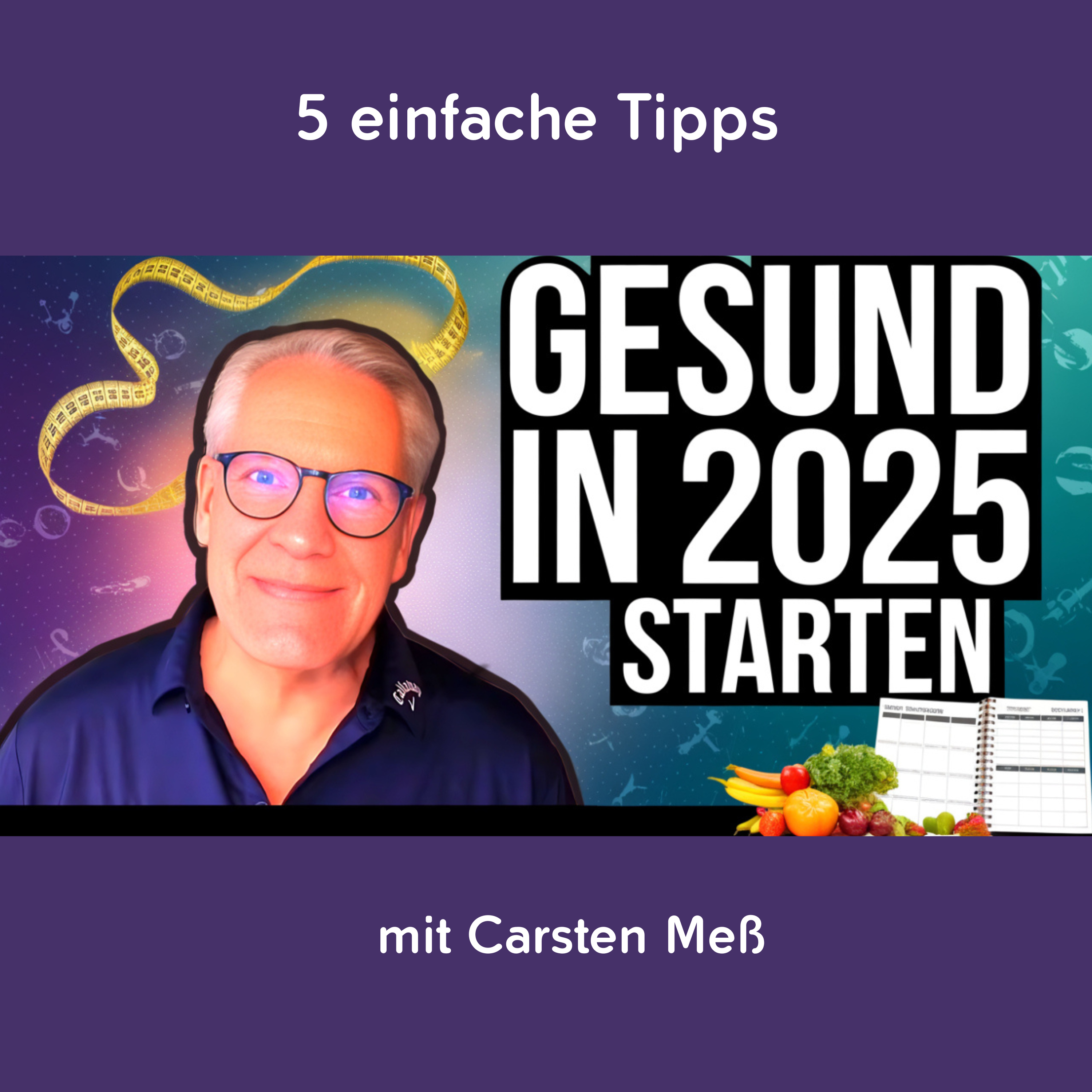 Starte 2025 gesund: 5 einfache Tipps für deinen Erfolg episode artwork