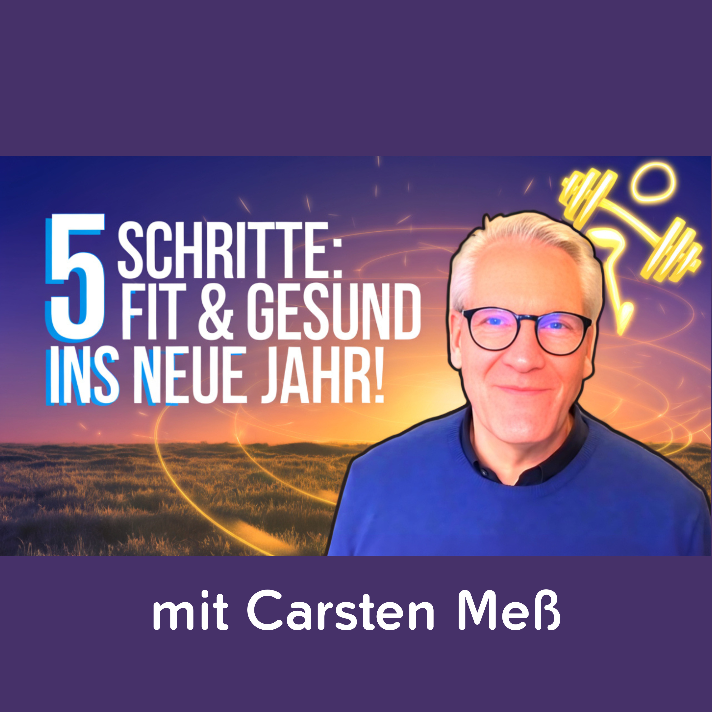 Energie, Gesundheit, Abnehmen: 5 Schritte für deinen Neustart 2025 episode artwork