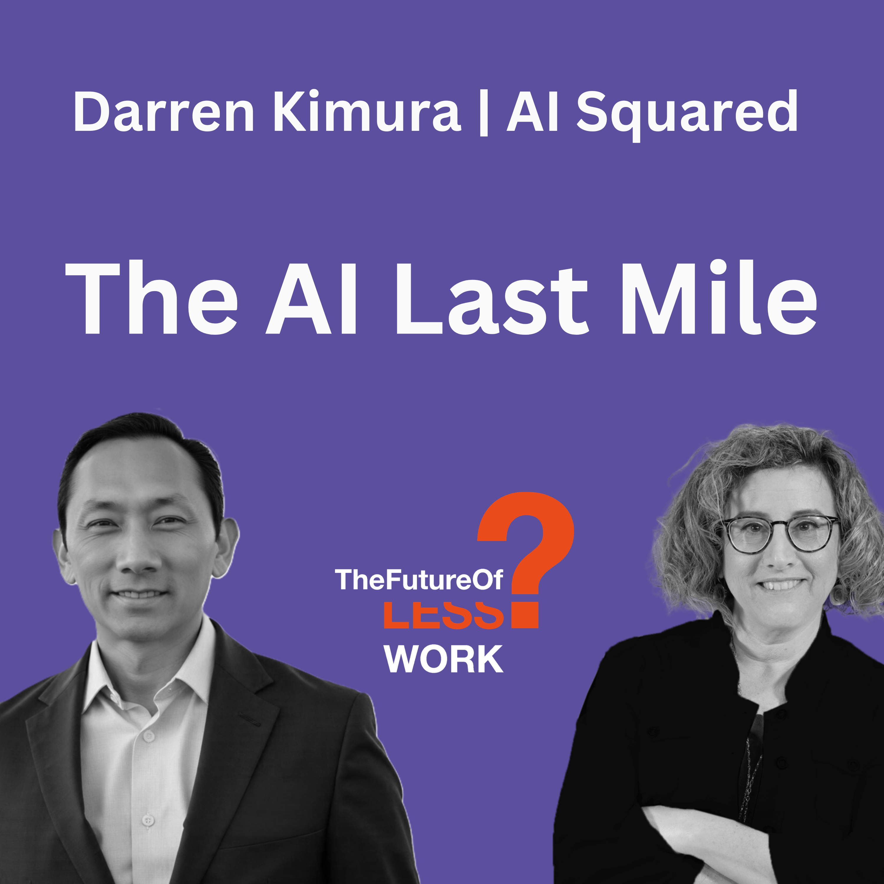 What Is The Last Mile Problem In AI with Darren Kimura