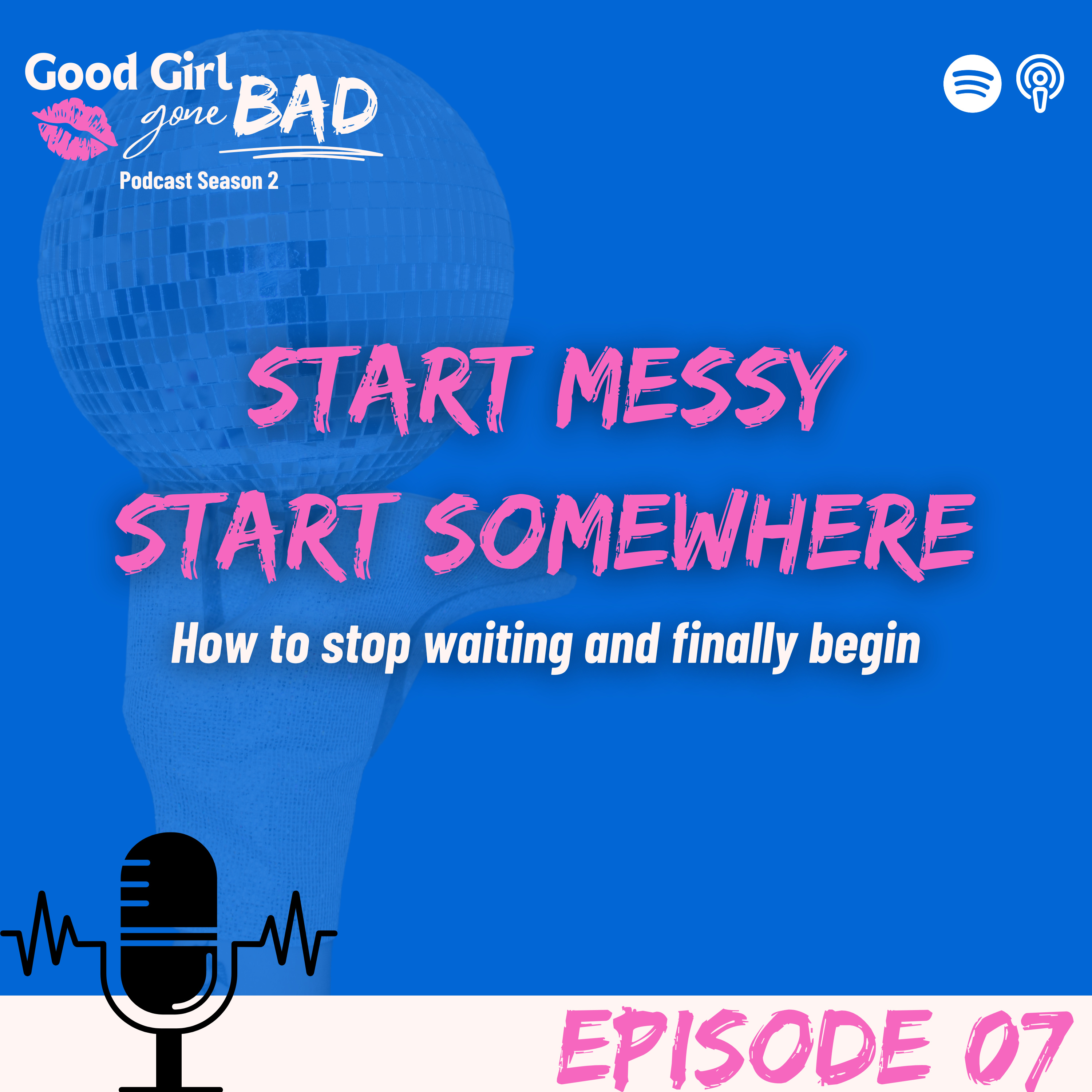 Start Messy Start Somewhere