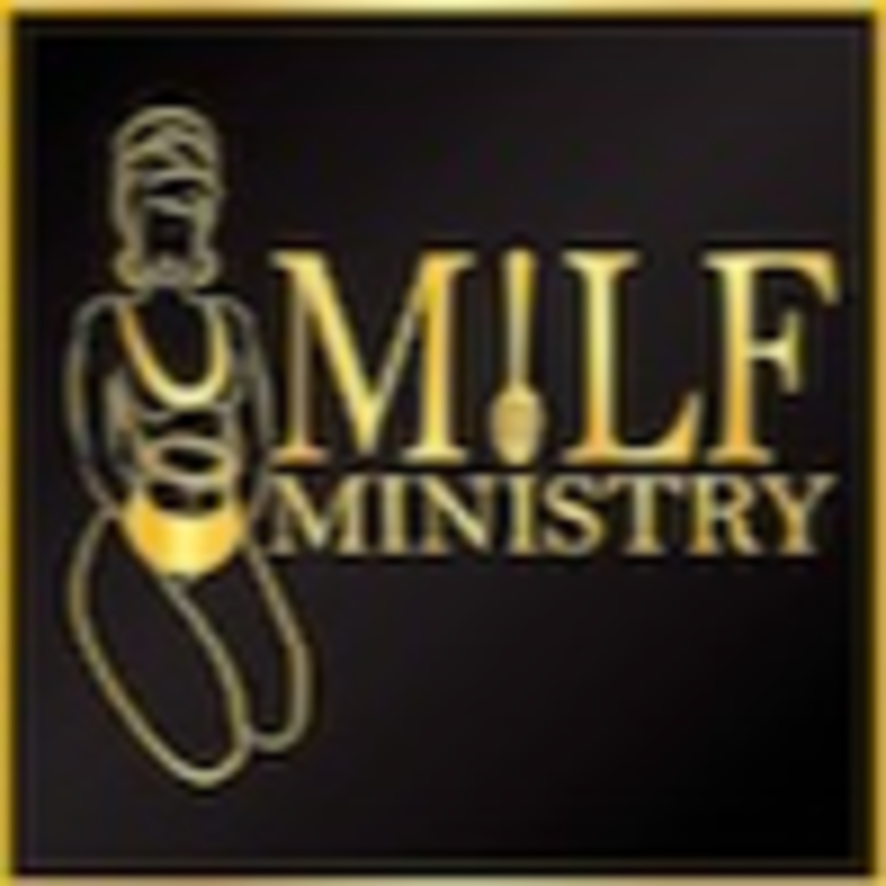 MILF Ministry Podcast
