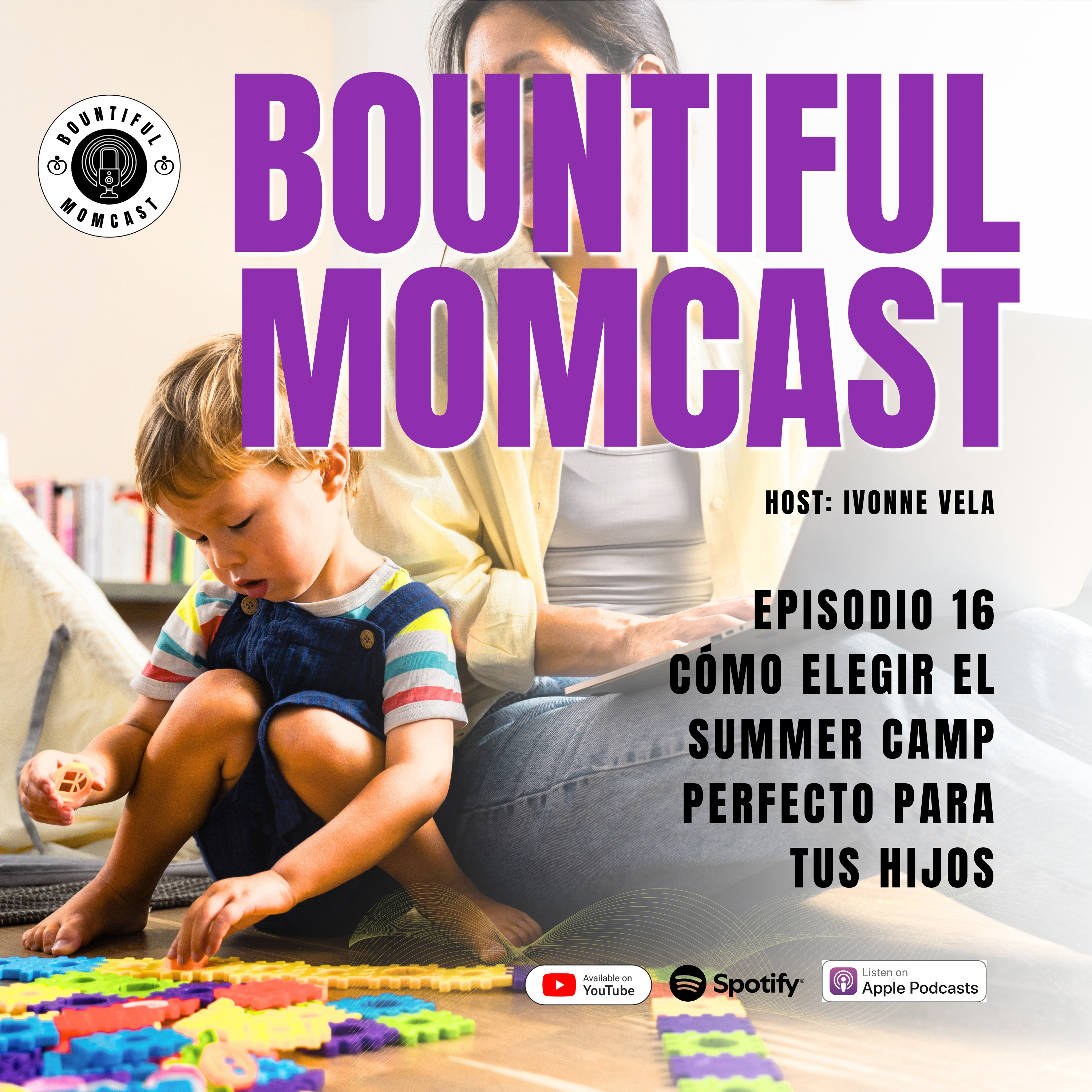 Cómo Elegir el Summer Camp Perfecto para Tus Hijos - Episodio 16 episode artwork