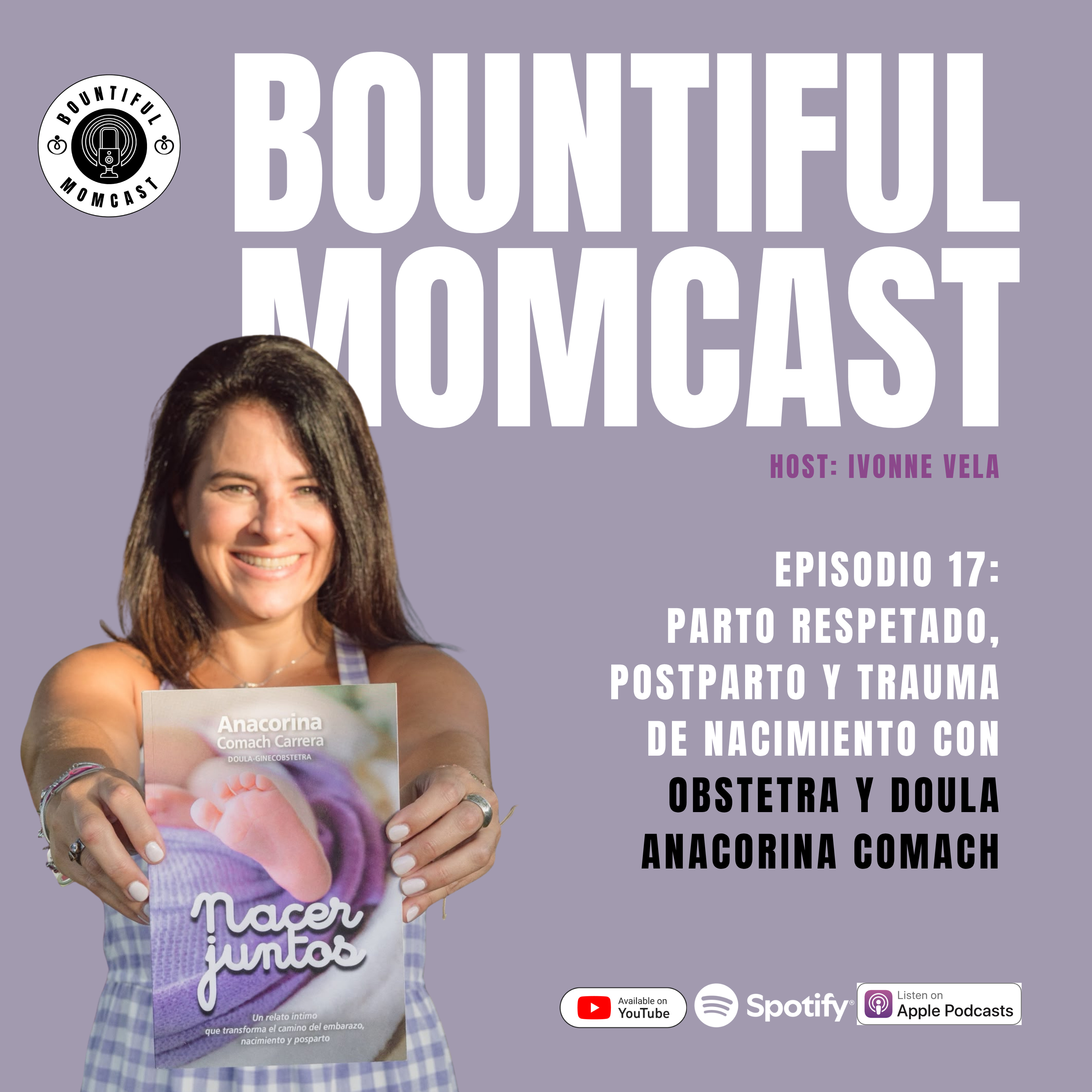 PARTO RESPETADO, POSTPARTO Y TRAUMA DE NACIMIENTO | Obstetra y Doula Anacorina Comach episode artwork