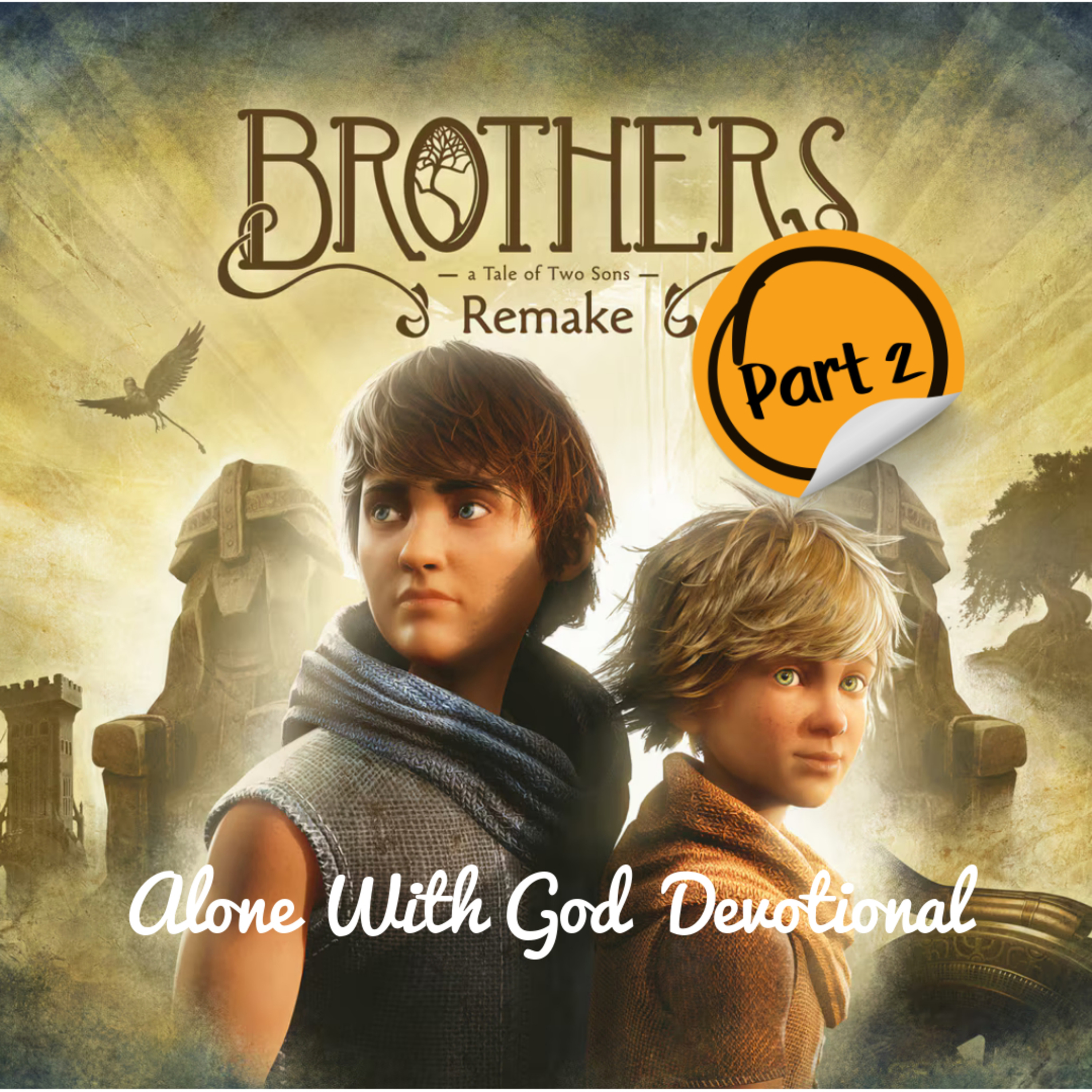 Brothers: A Tale Of Two Sons (II)