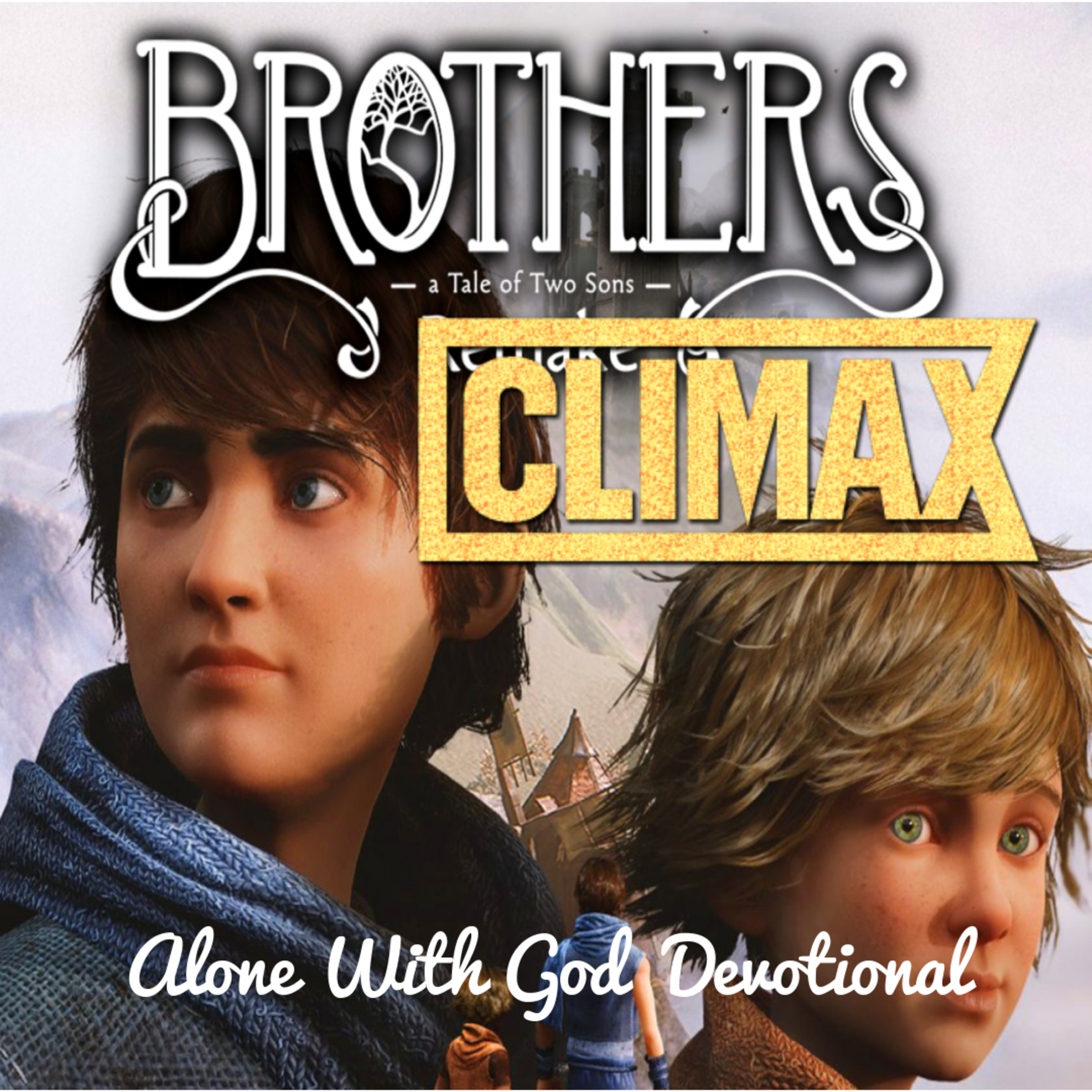 Brothers: A Tale Of Two Sons - Climax