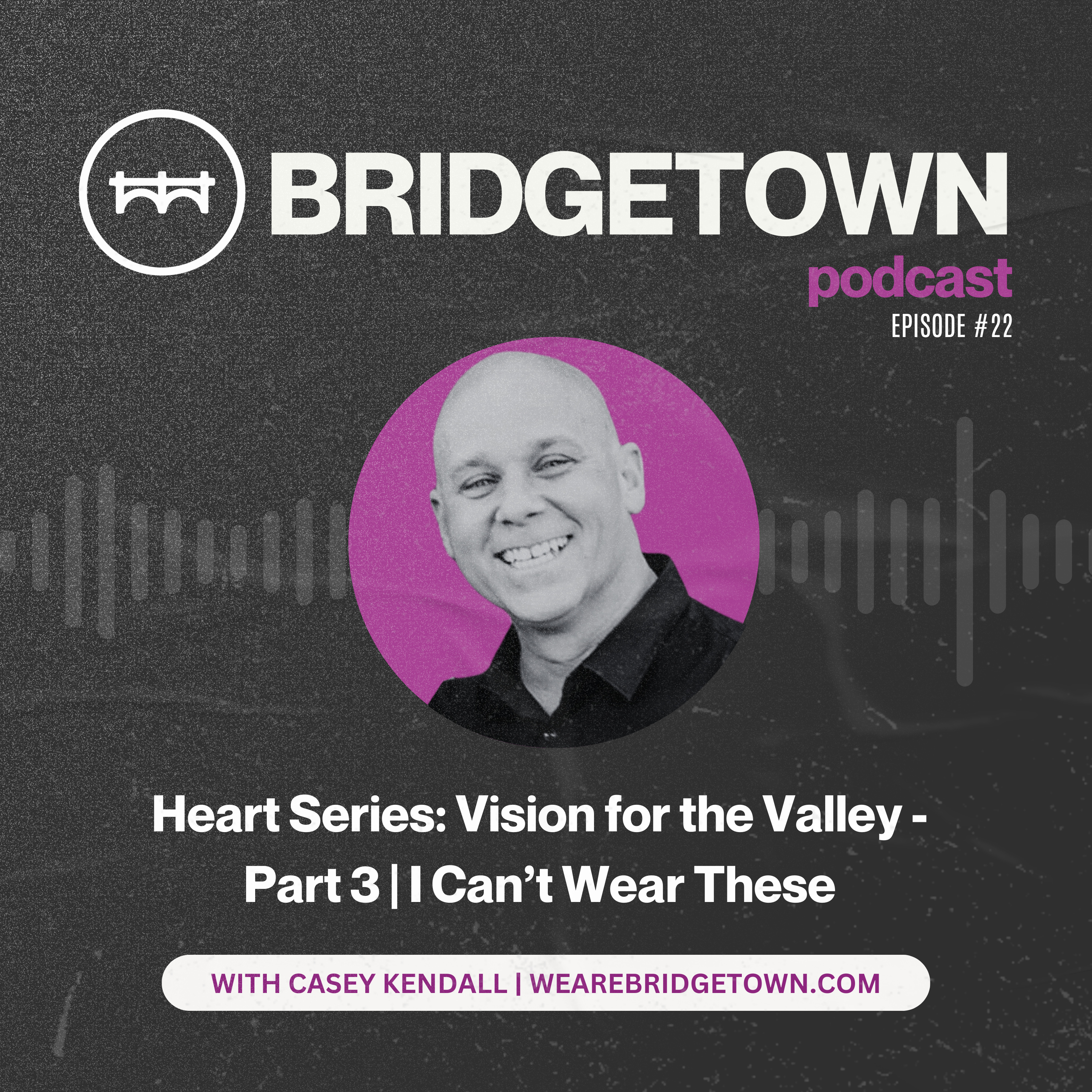 Heart Series: Vision for the Valley - Part 3 | 1 Samuel 17 episode artwork