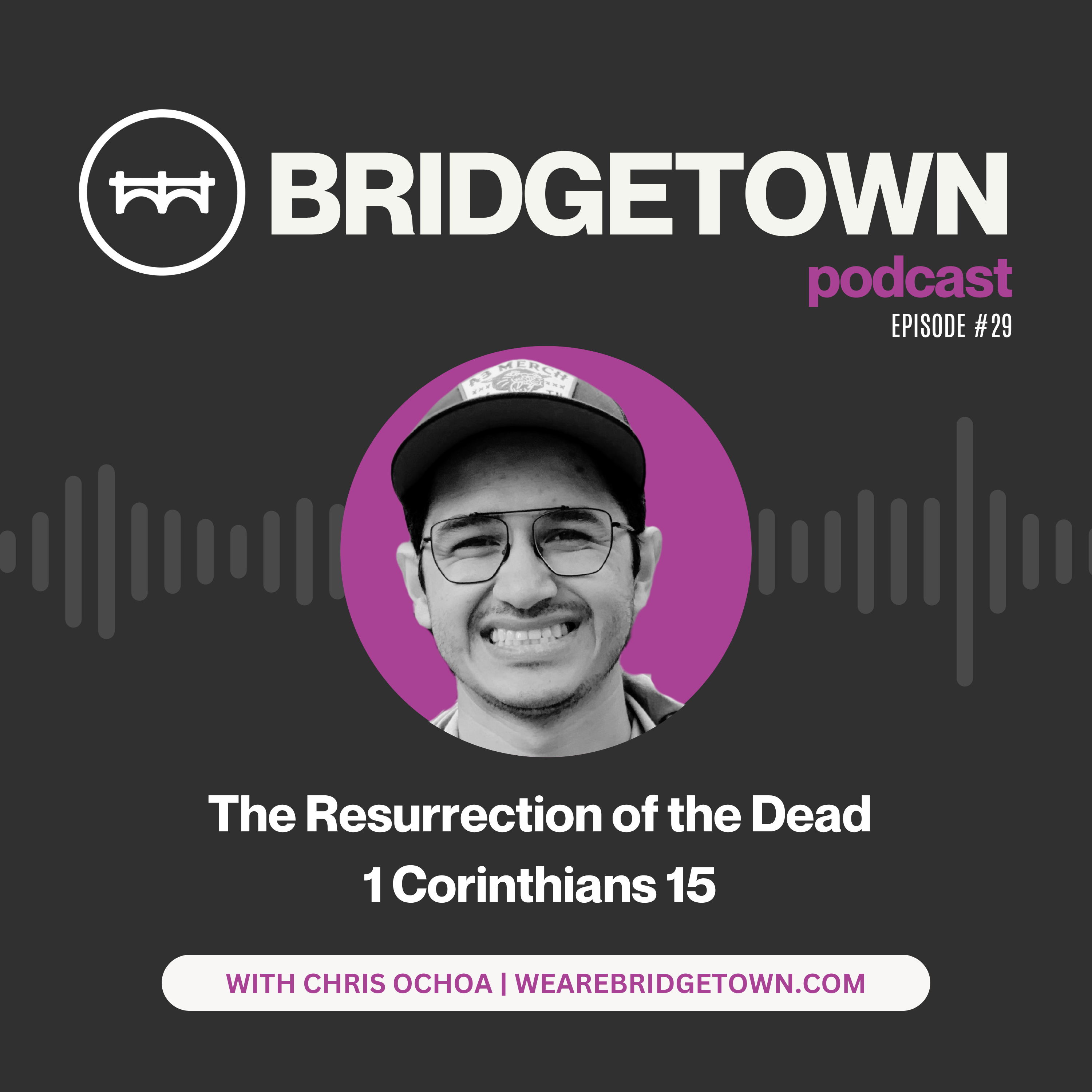 Collab Series: The Resurrection of the Dead | 1 Corinthians 15 episode artwork