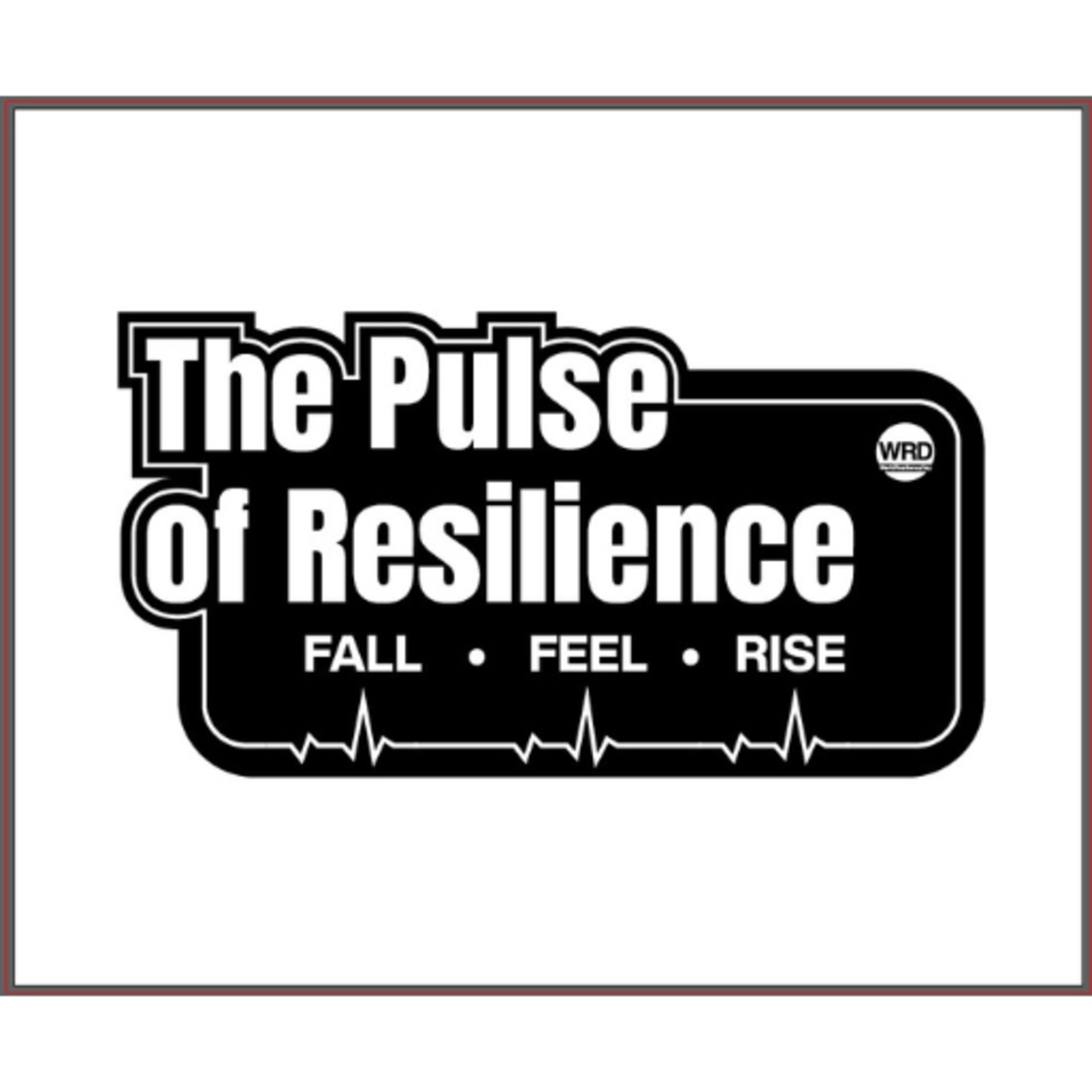 The Pulse of Resilience: Building Resilience from the Ground Up episode artwork