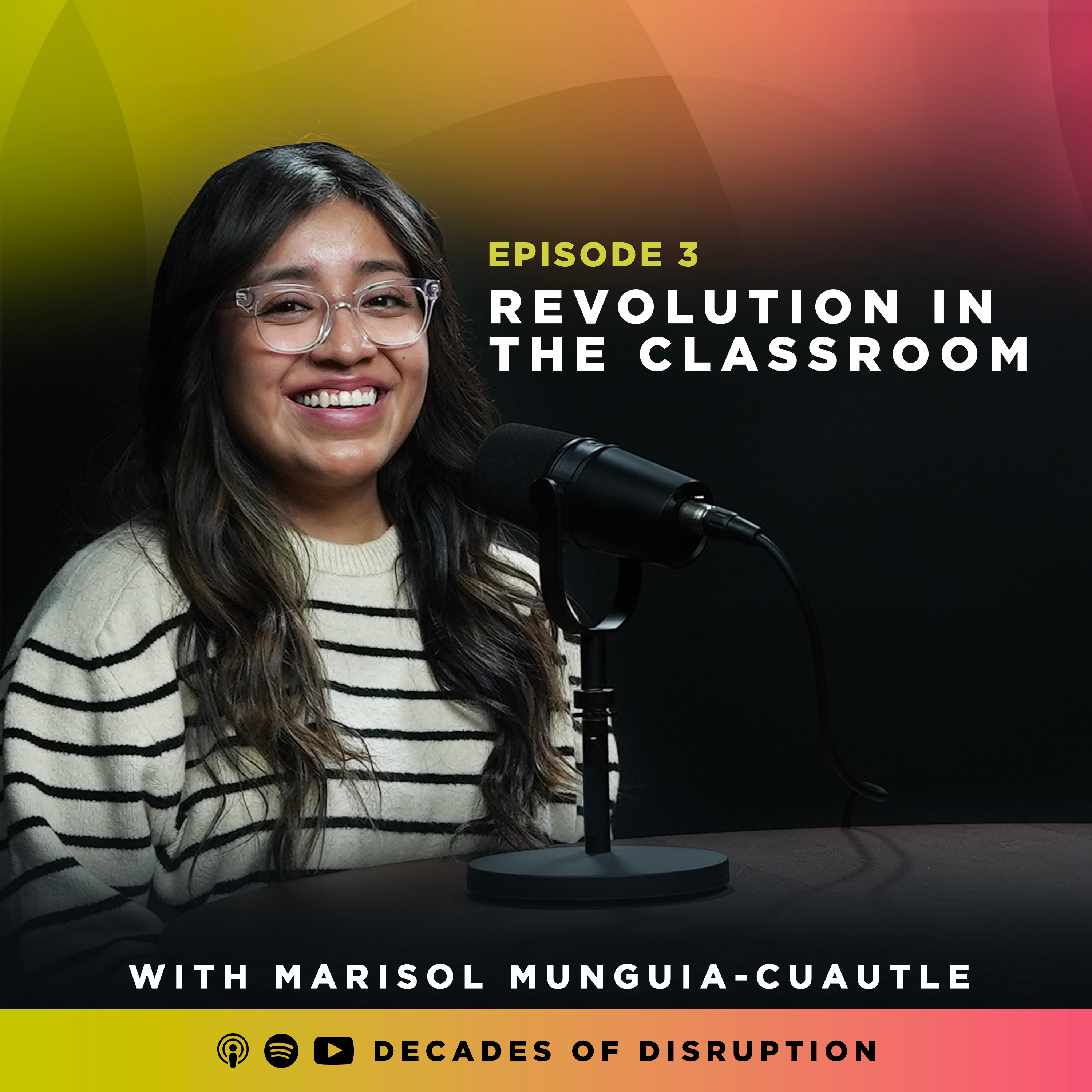 Revolution in the Classroom: Marisol's Inspiring Journey episode artwork