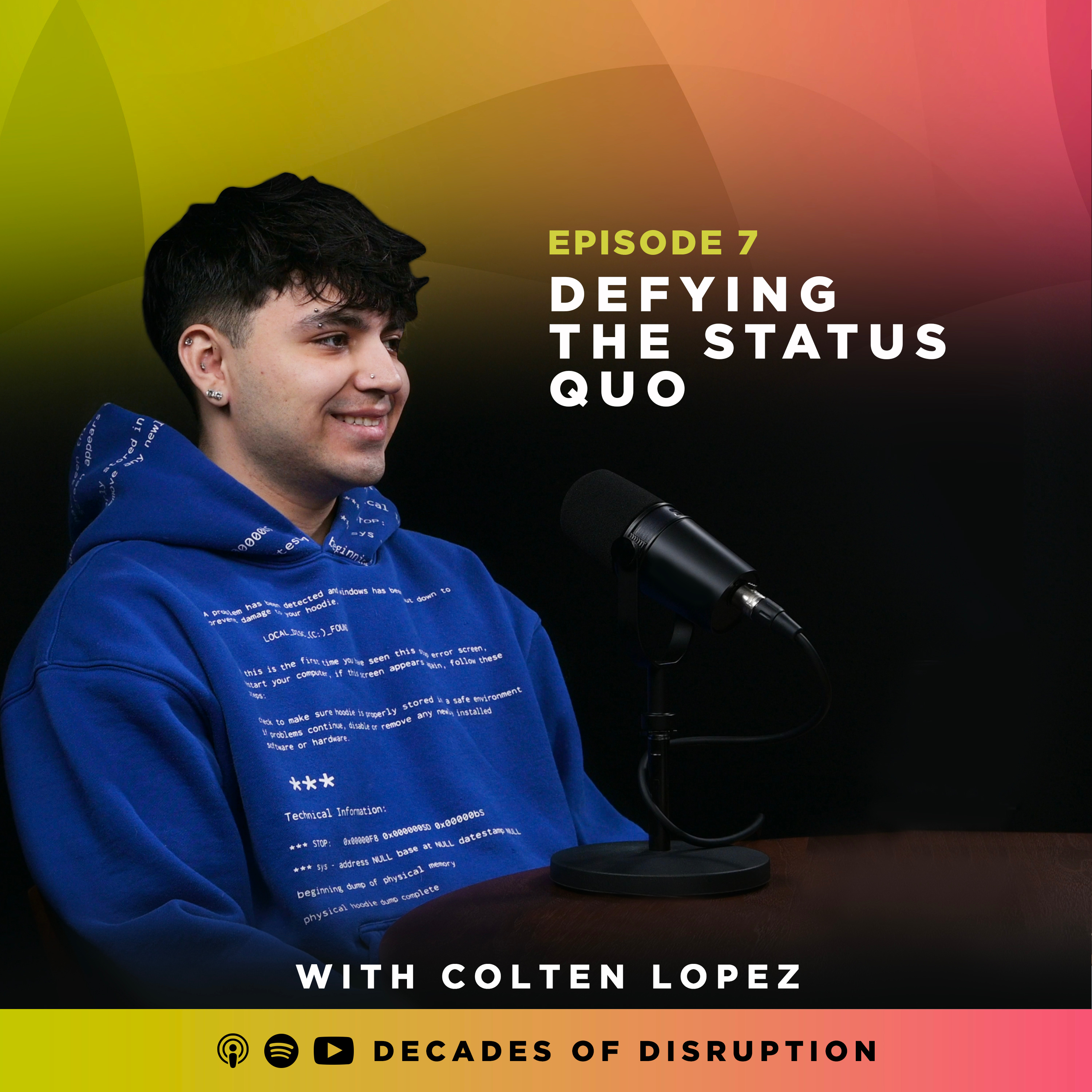 Defying the Status Quo with Colten Lopez episode artwork