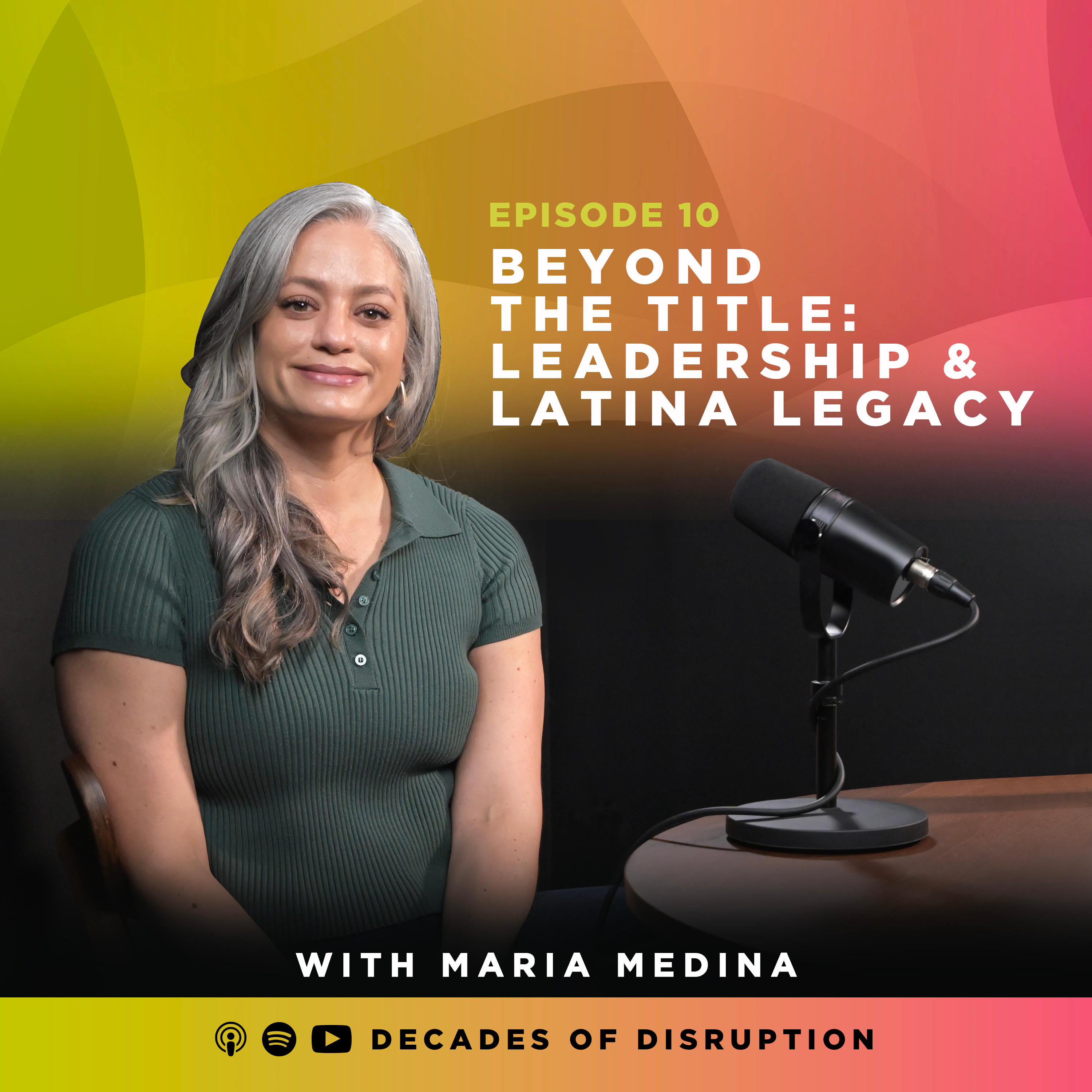 Beyond the Title: Leadership & Latina Legacy