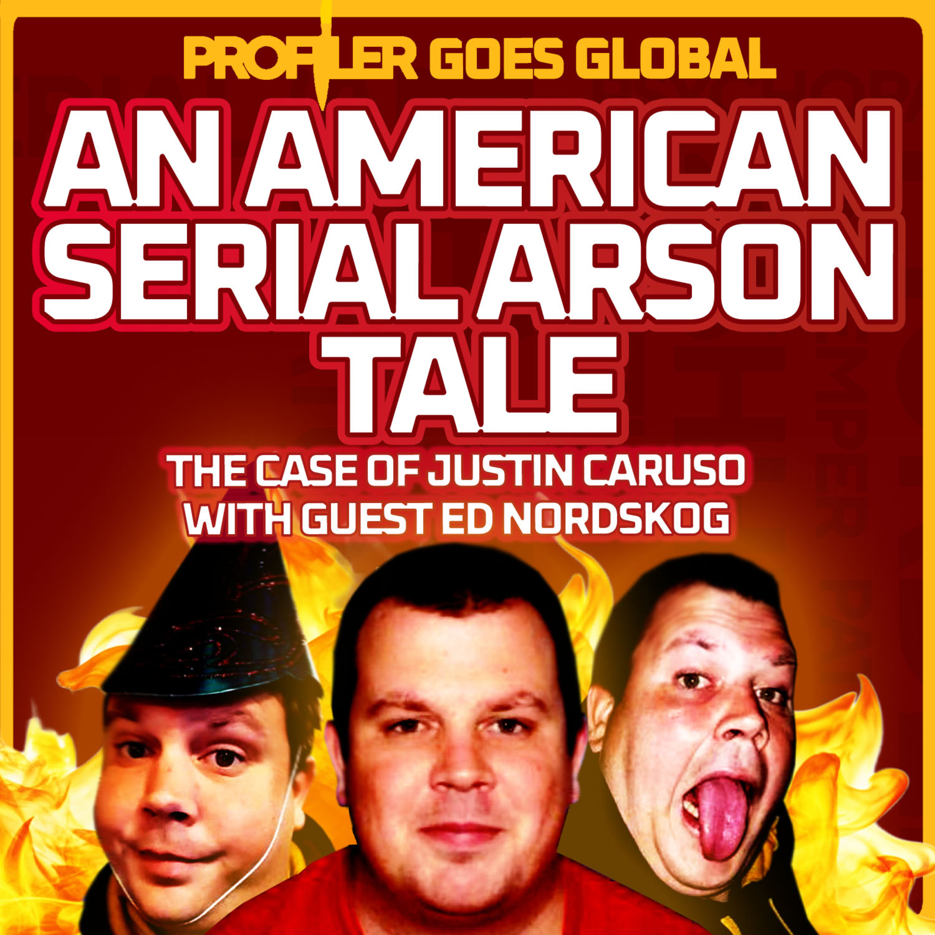 Profiler Africa: Serial Arsonist Justin Caruso – Fires, Fatalities & the Hero Syndrome