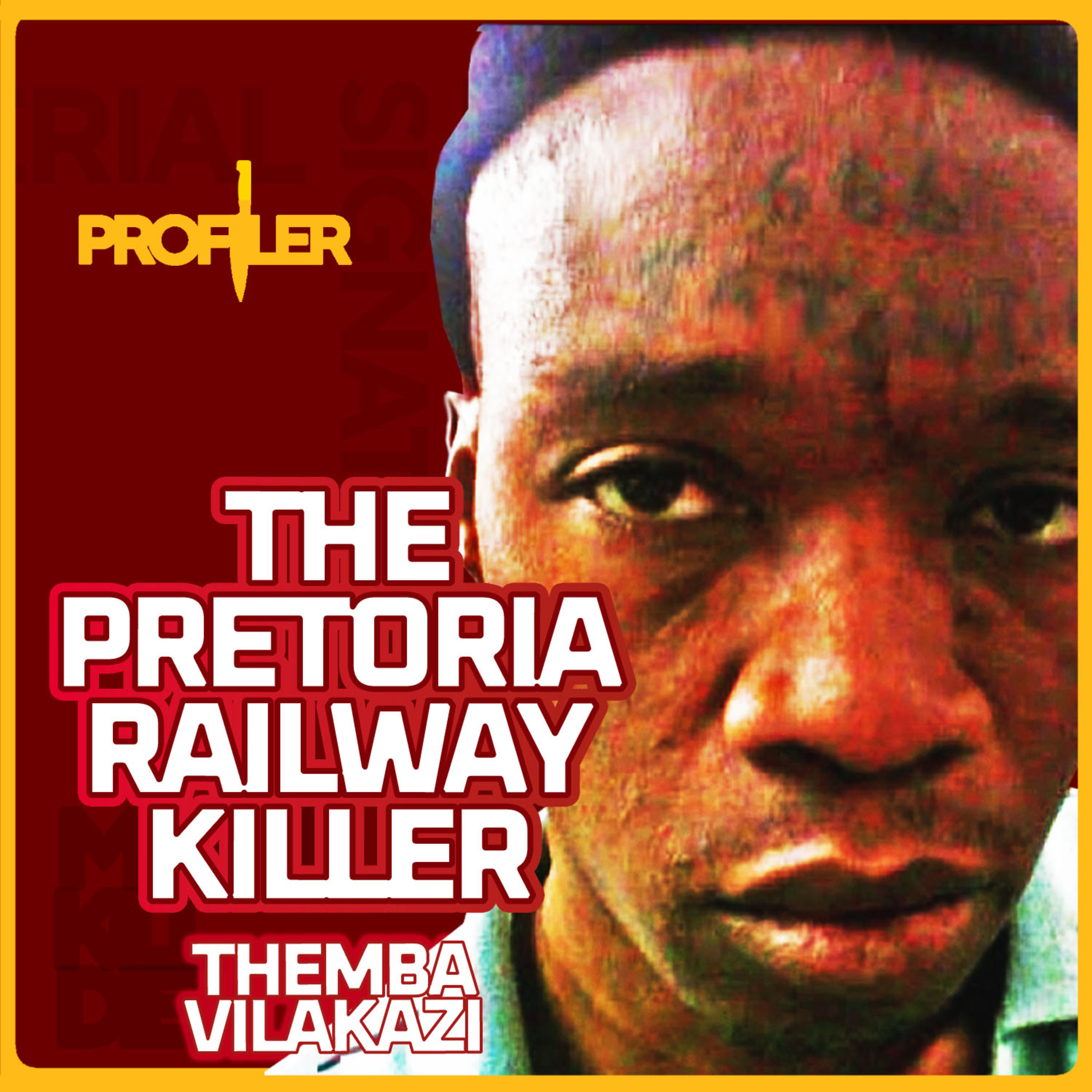 The Pretoria Railway Killer: Satan, DNA & Serial Murder